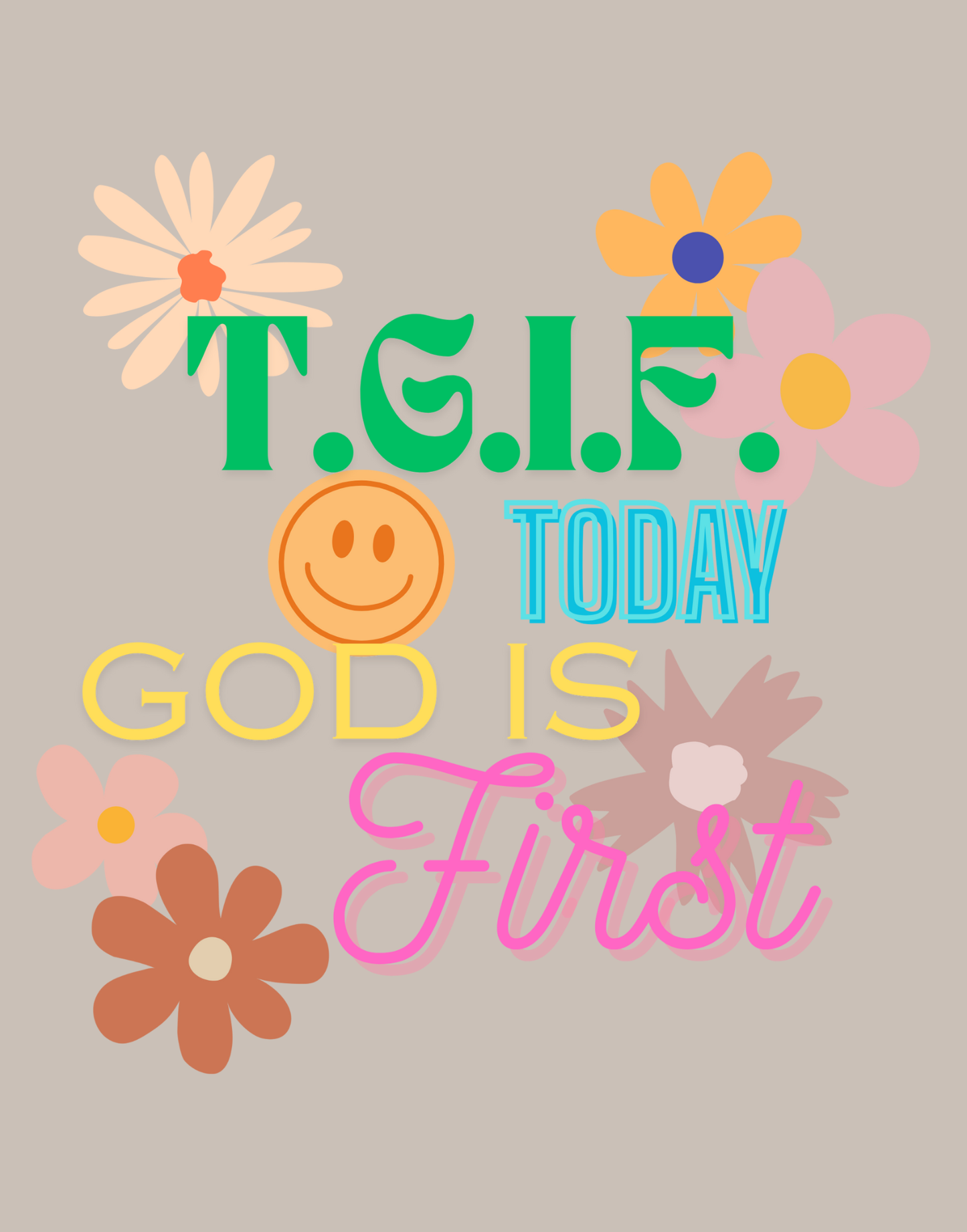 T.G.I.F. (Today God Is First) T-Shirt
