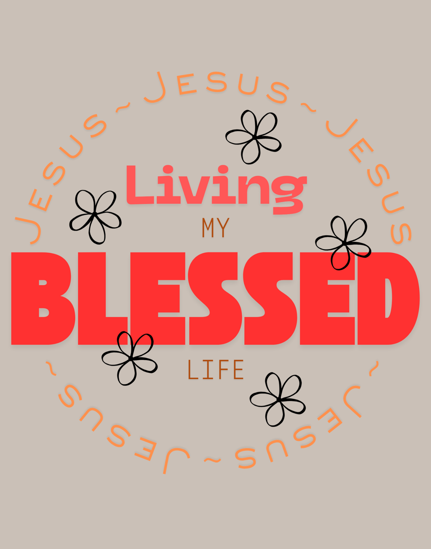 Living My Blessed Life T-Shirt