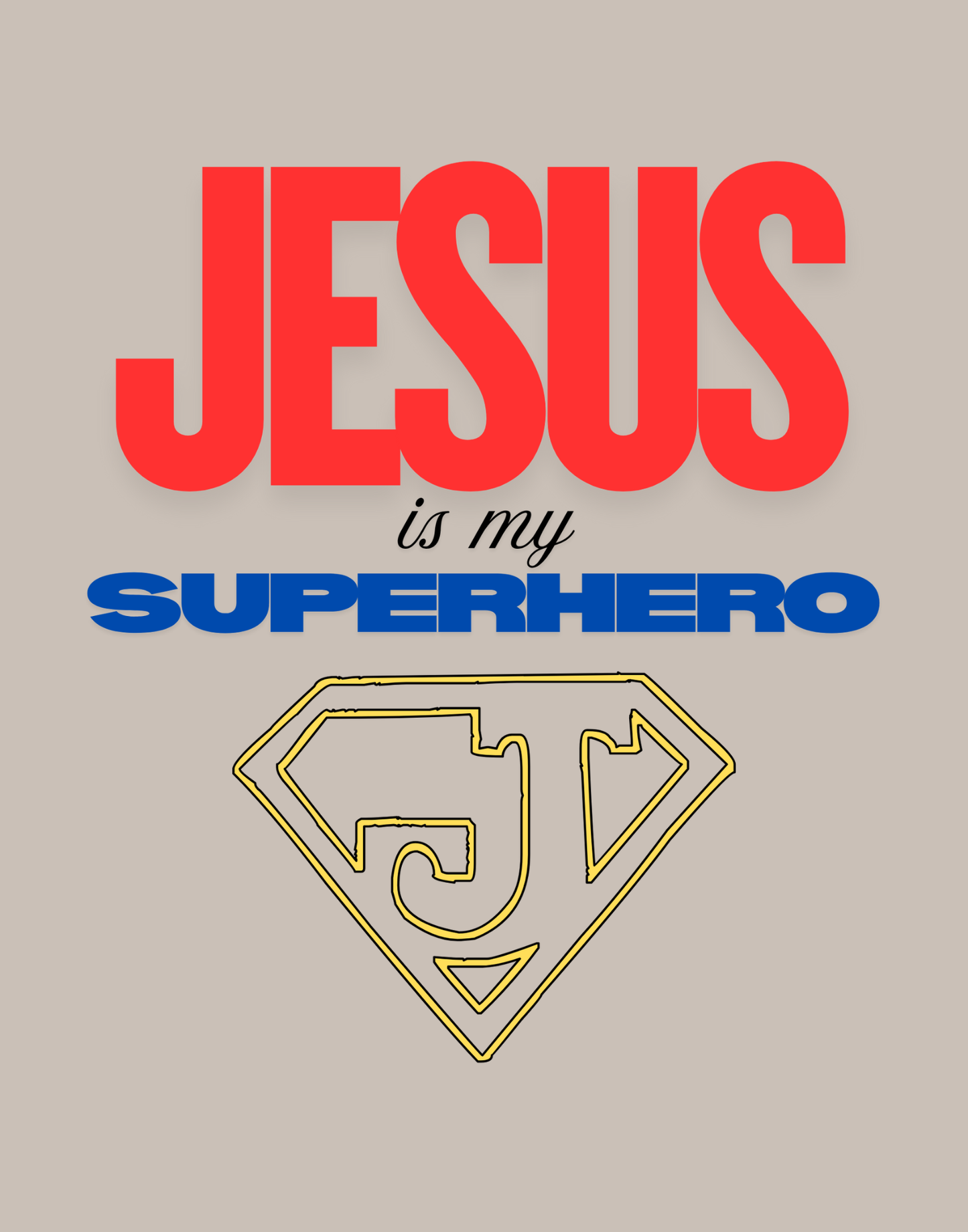 Jesus Is My Superhero T-Shirt