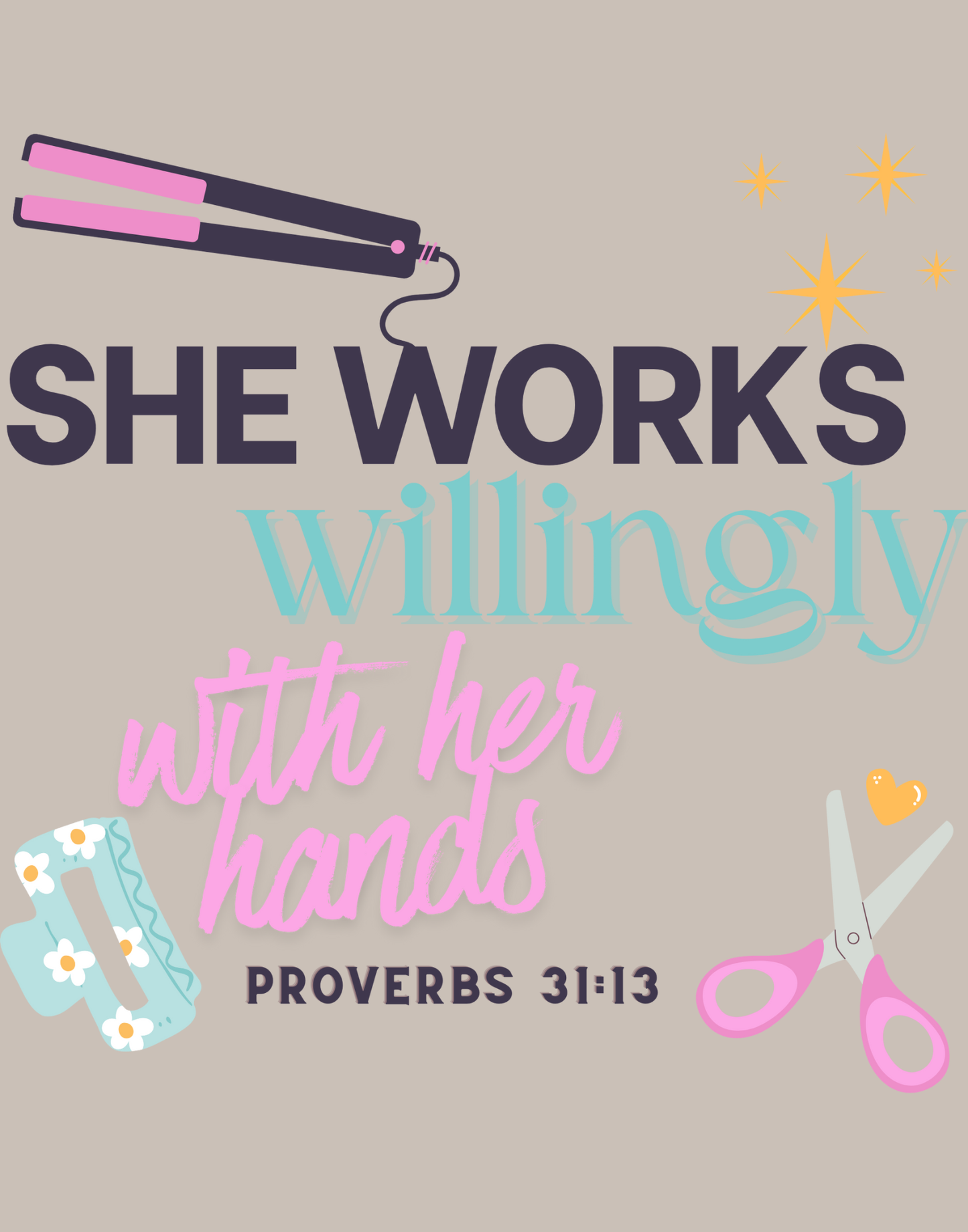 She Works Willingly With Her Hands T-Shirt