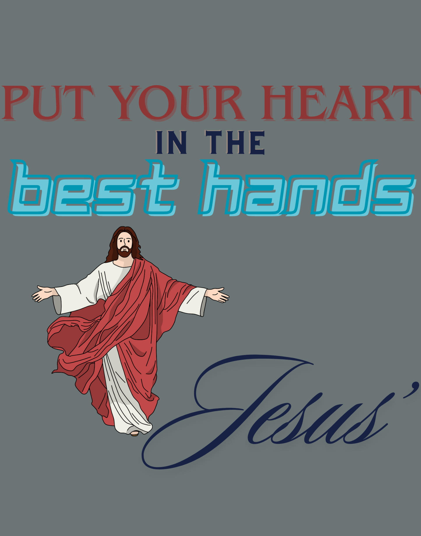 Put Your Heart In The Best Hands T-Shirt