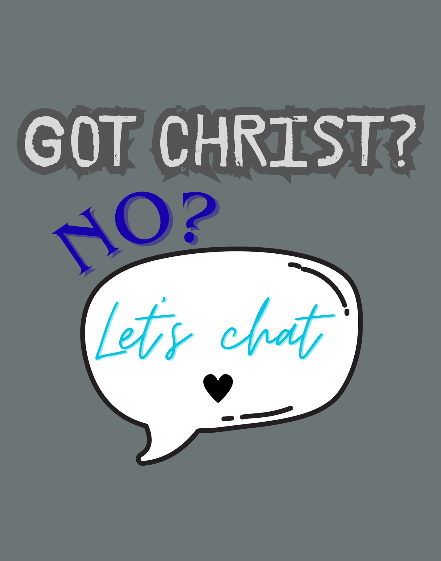 Got Christ? T-Shirt
