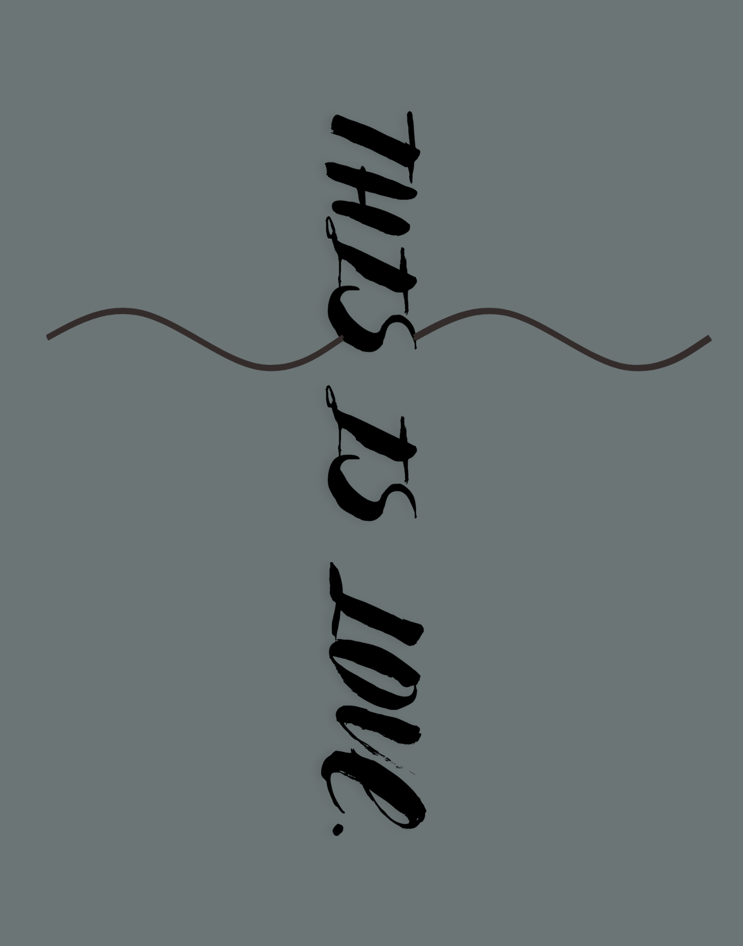 This Is Love T-Shirt