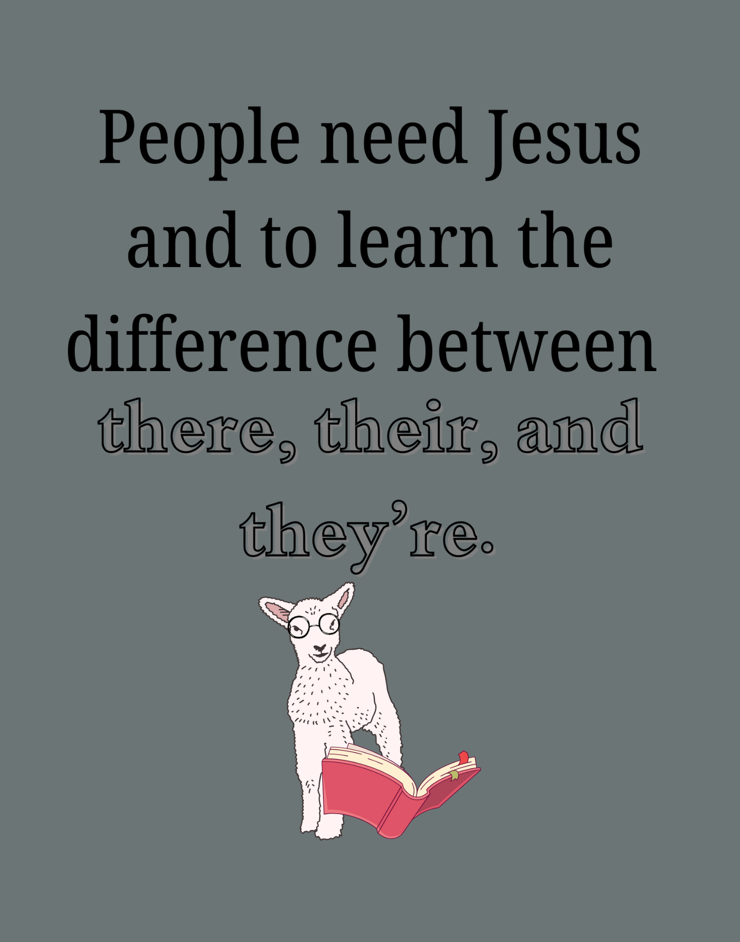 There, Their, They're T-Shirt