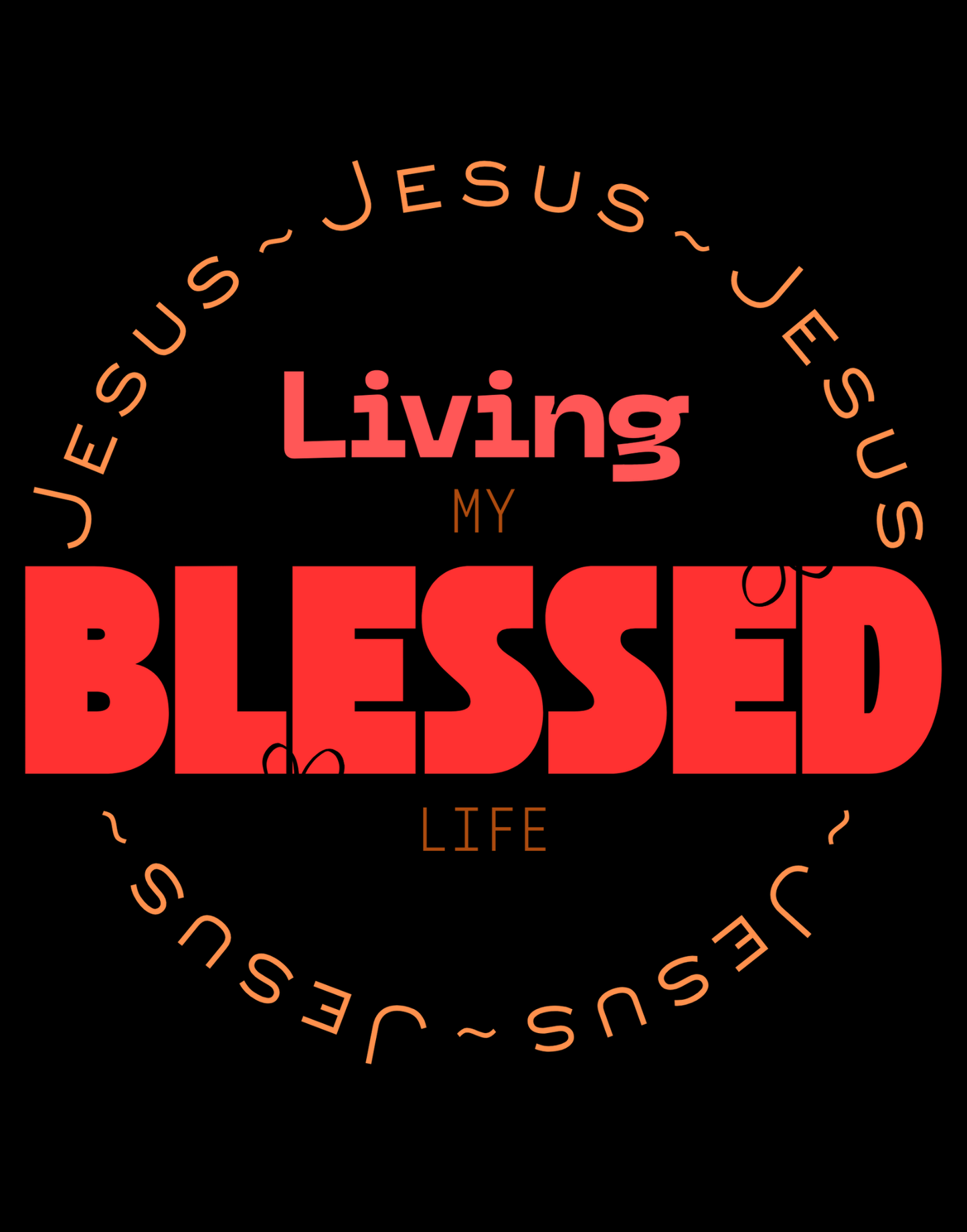 Living My Blessed Life T-Shirt