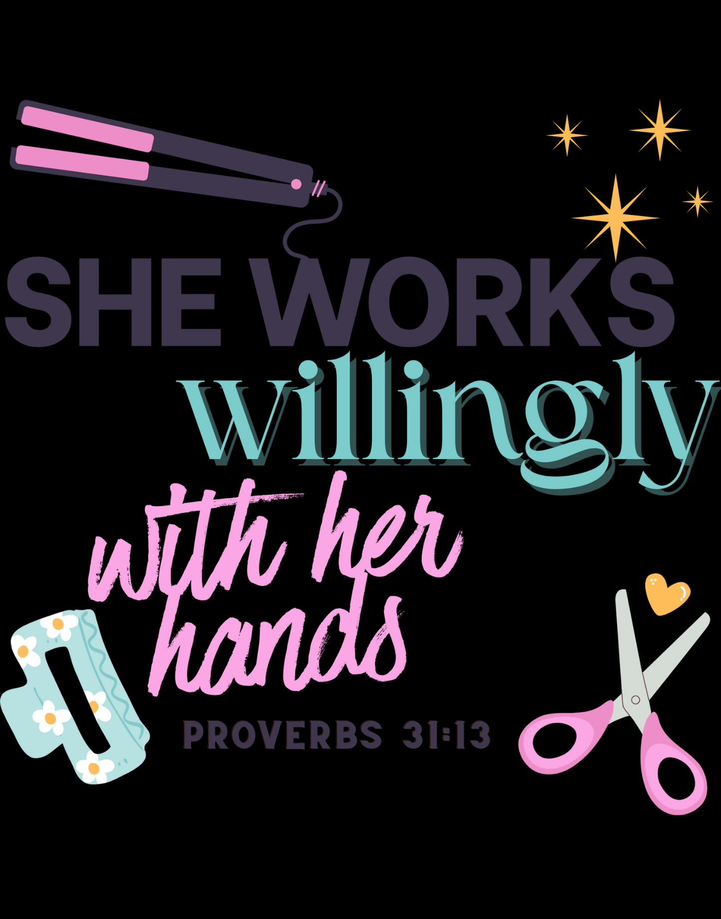 She Works Willingly With Her Hands T-Shirt