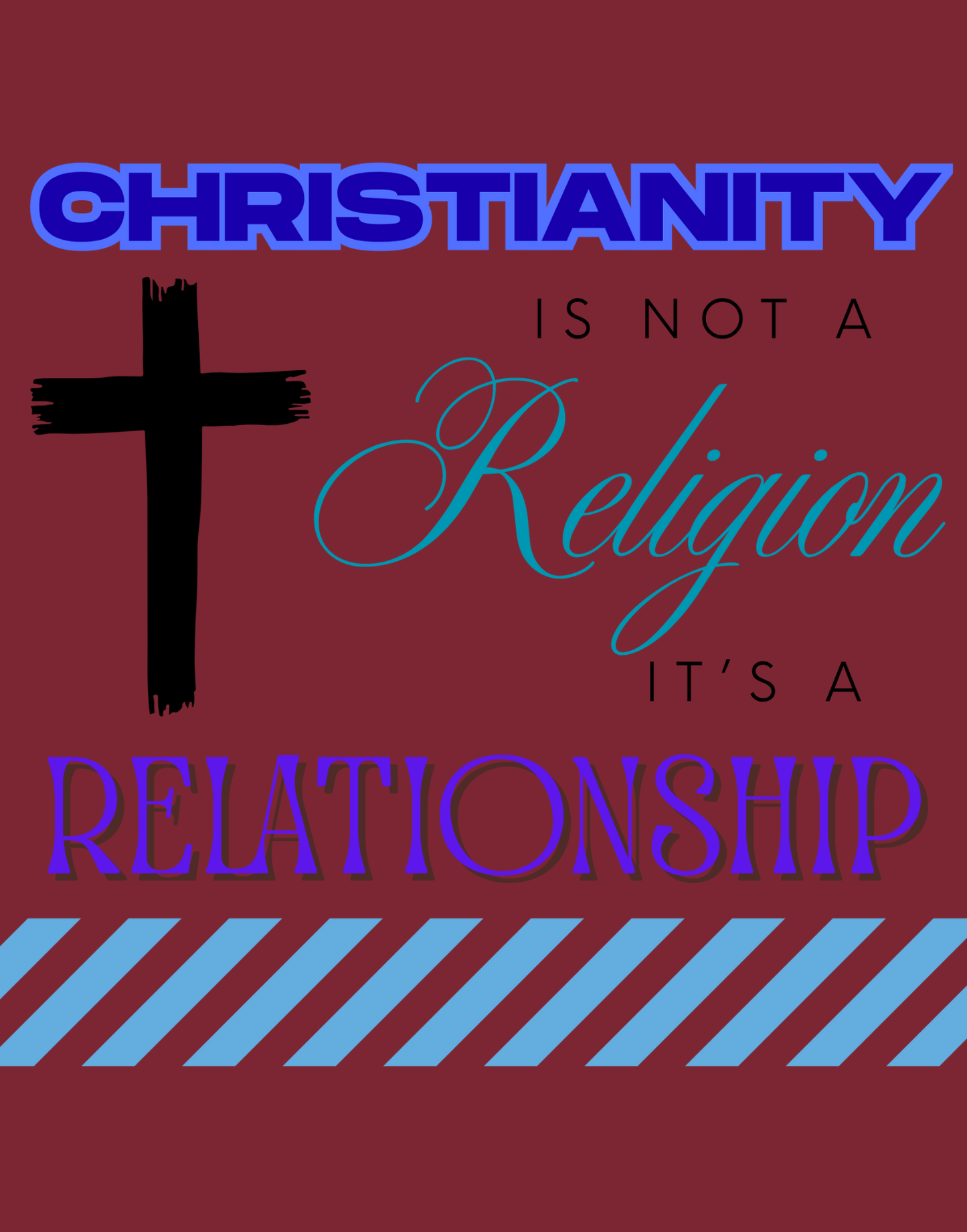 Christianity Is Not A Religion, It's A Relationship T-Shirt