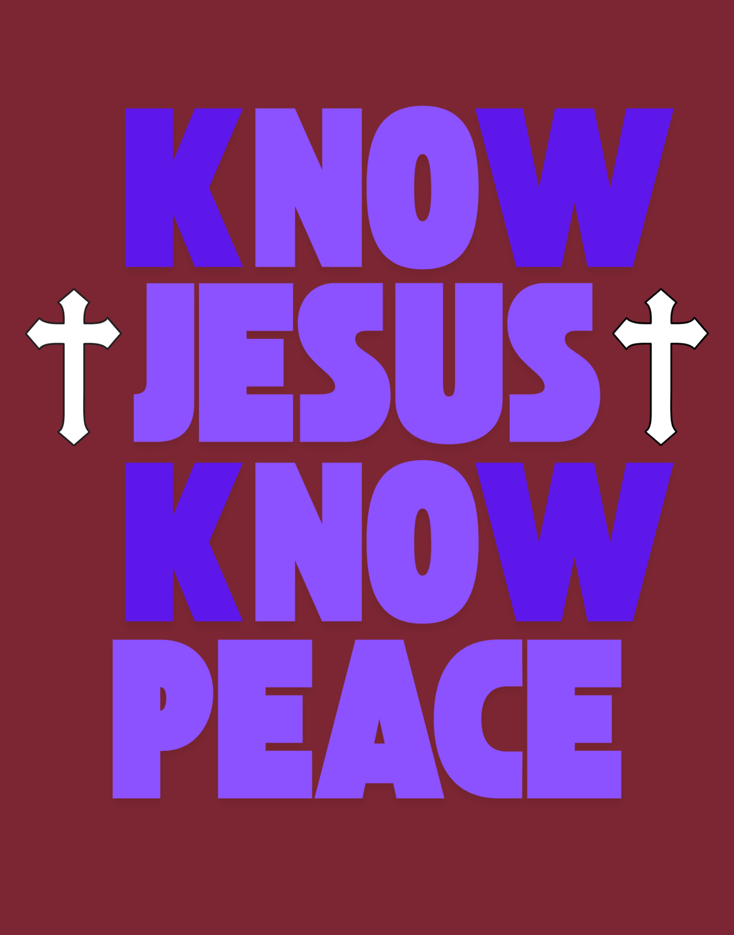 Know Jesus, Know Peace, No Jesus, No Peace T-Shirt