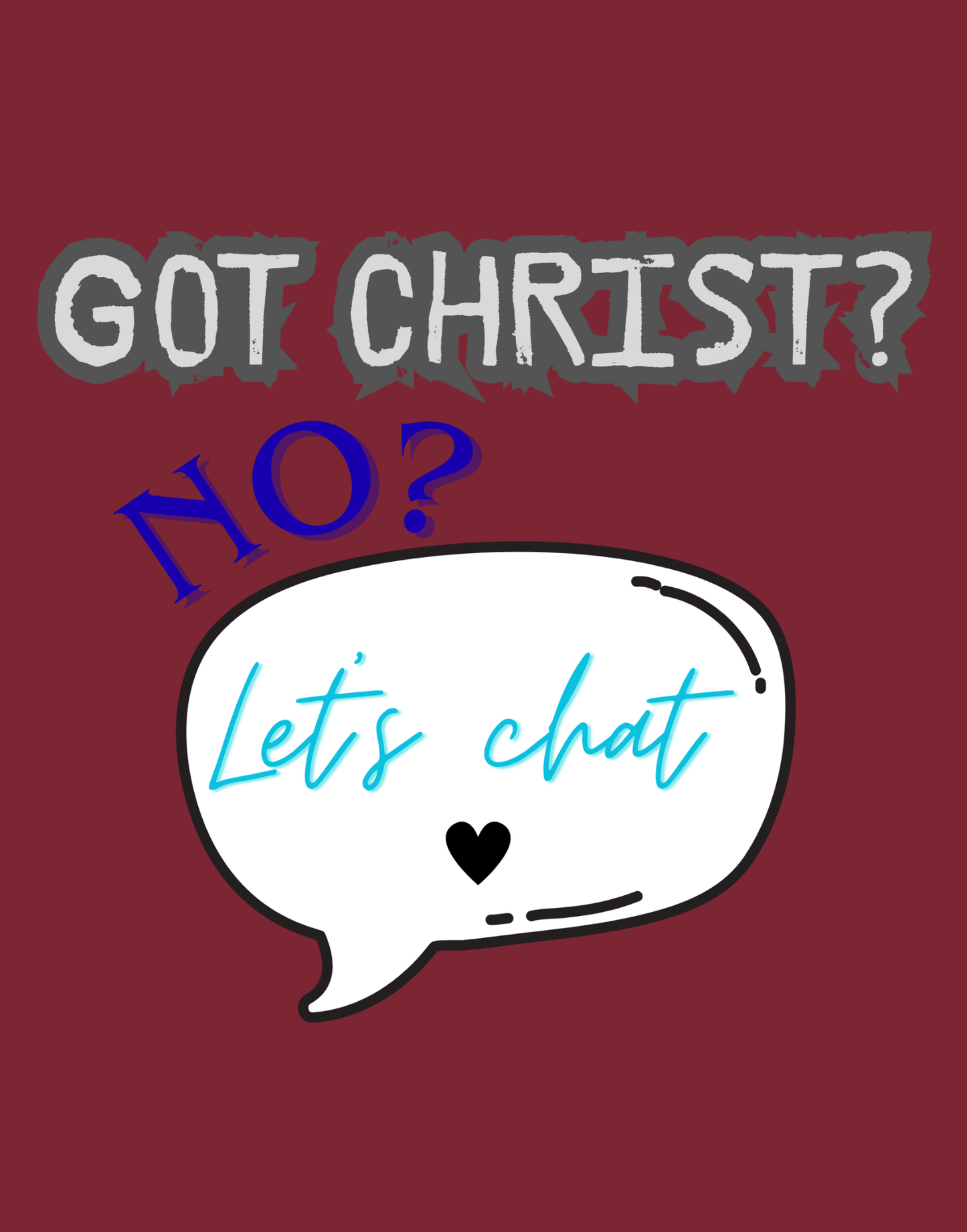 Got Christ? T-Shirt