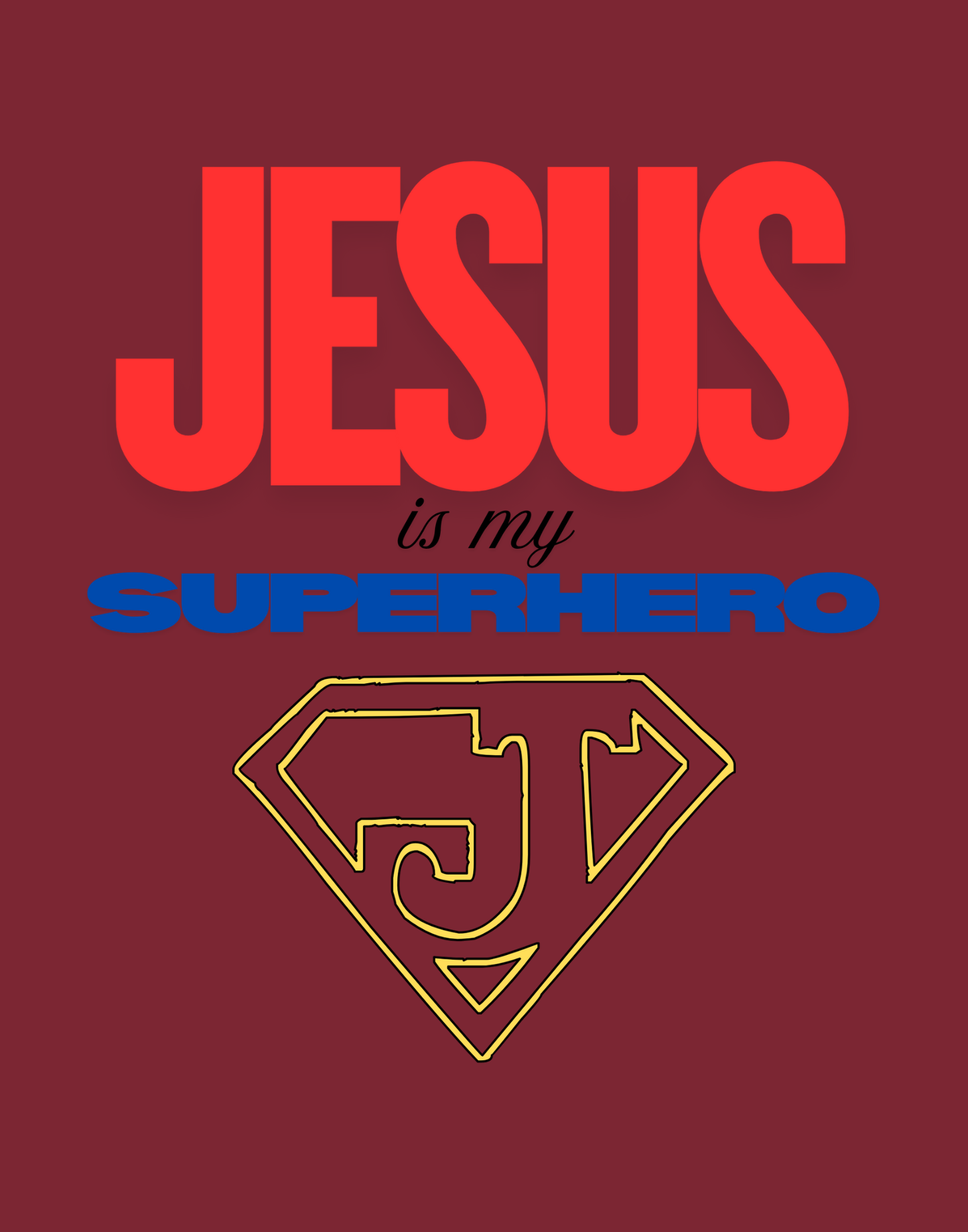 Jesus Is My Superhero T-Shirt