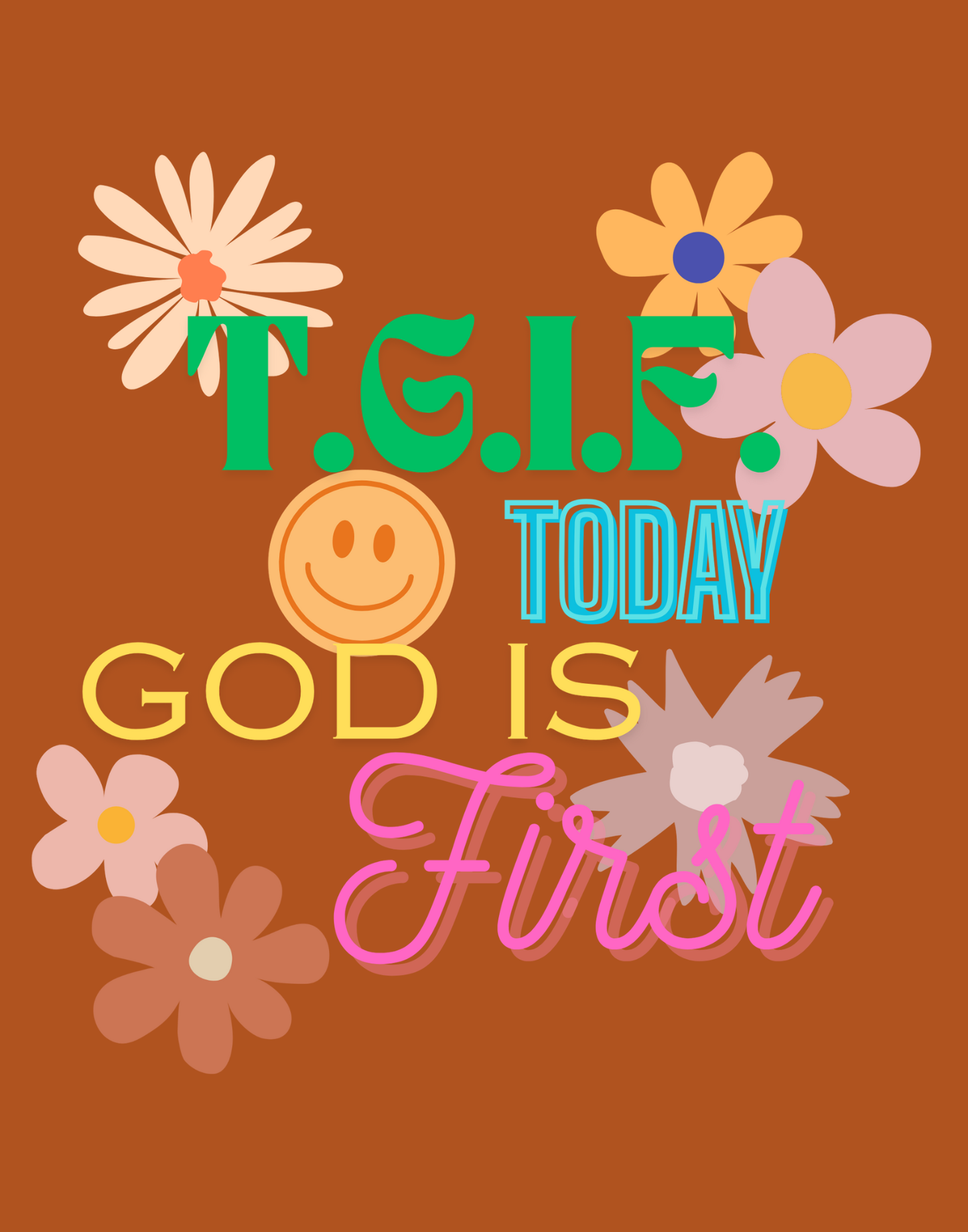 T.G.I.F. (Today God Is First) T-Shirt