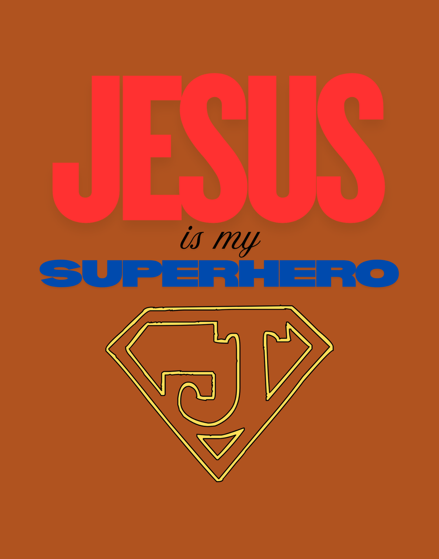 Jesus Is My Superhero T-Shirt