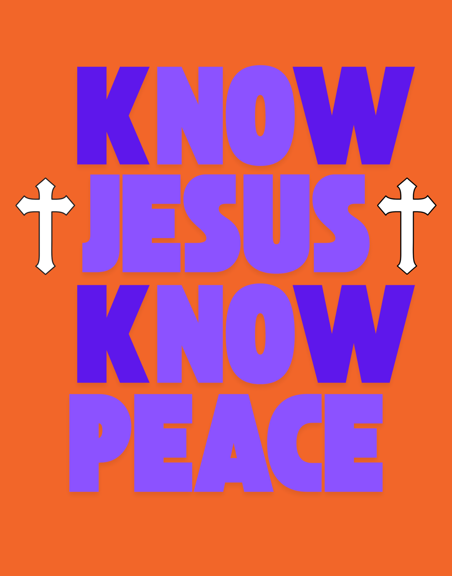 Know Jesus, Know Peace, No Jesus, No Peace T-Shirt