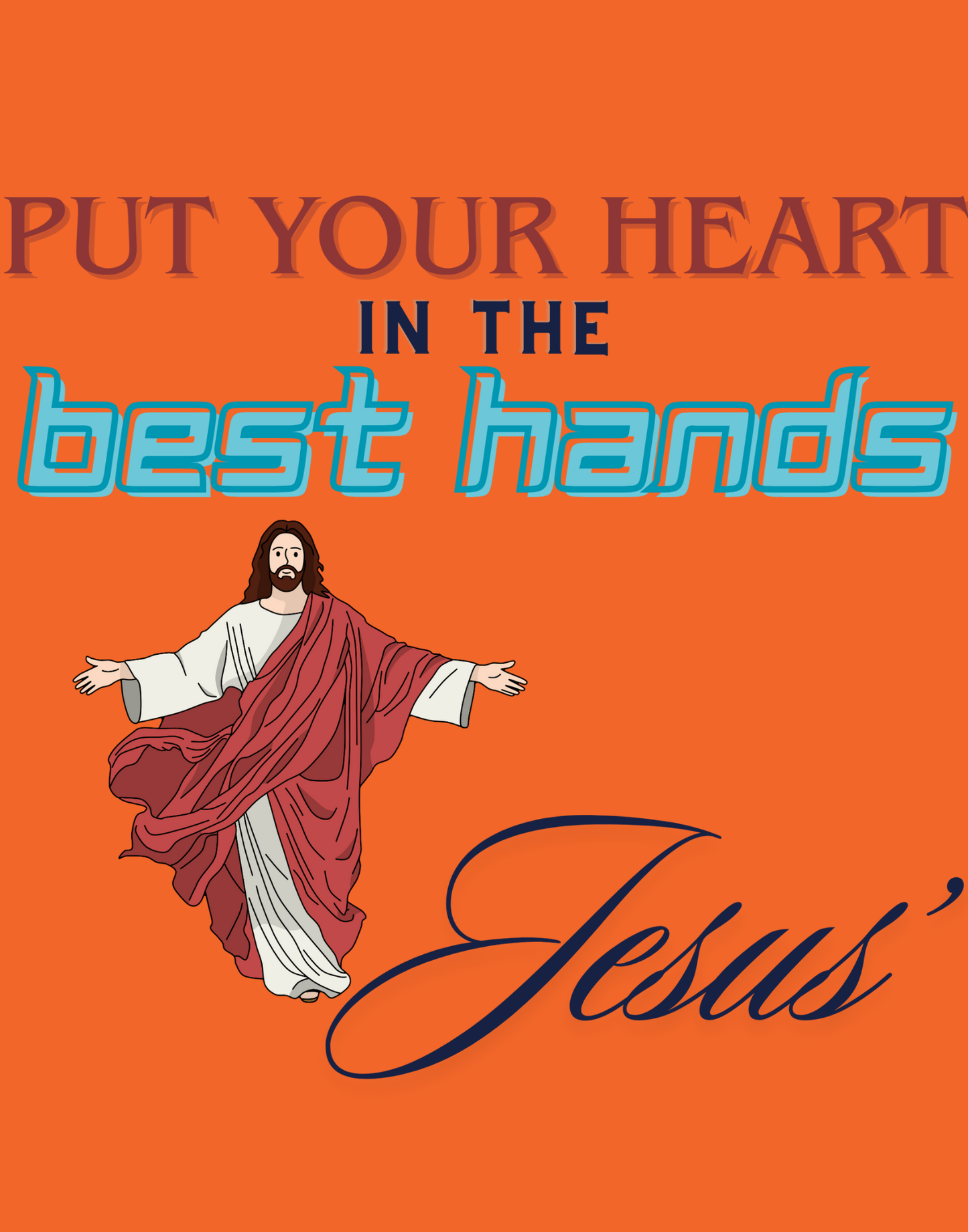Put Your Heart In The Best Hands T-Shirt