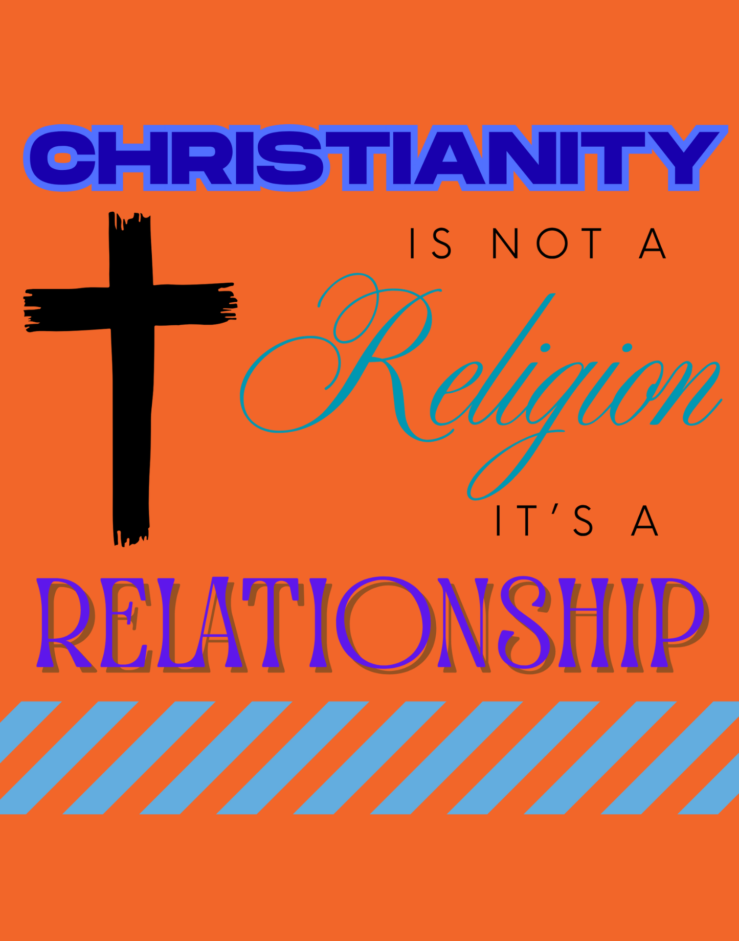 Christianity Is Not A Religion, It's A Relationship T-Shirt