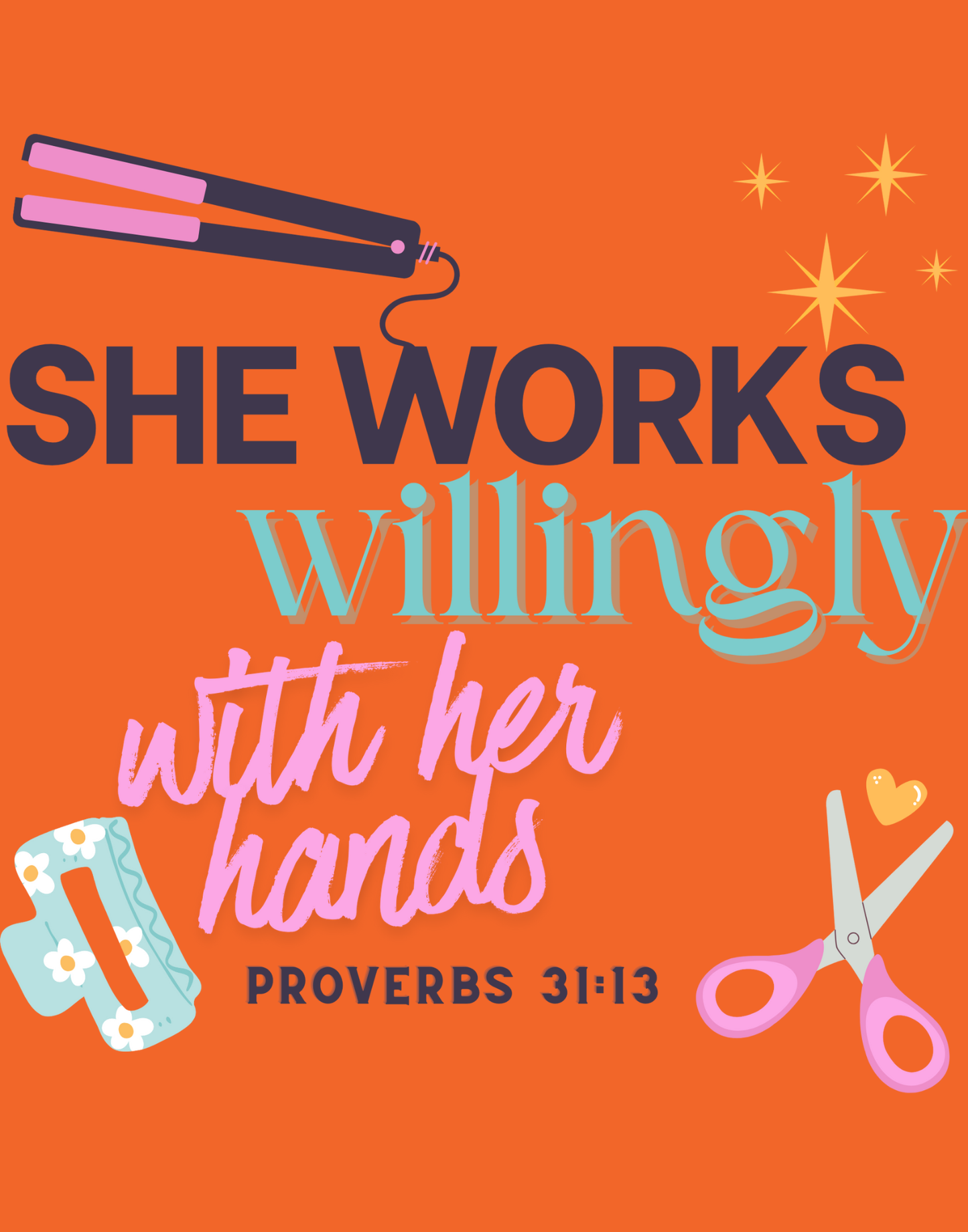 She Works Willingly With Her Hands T-Shirt