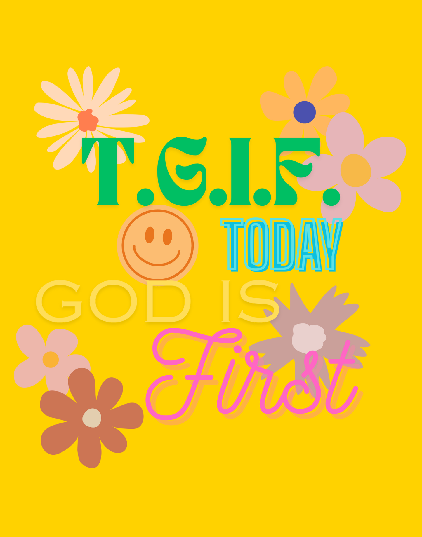 T.G.I.F. (Today God Is First) T-Shirt