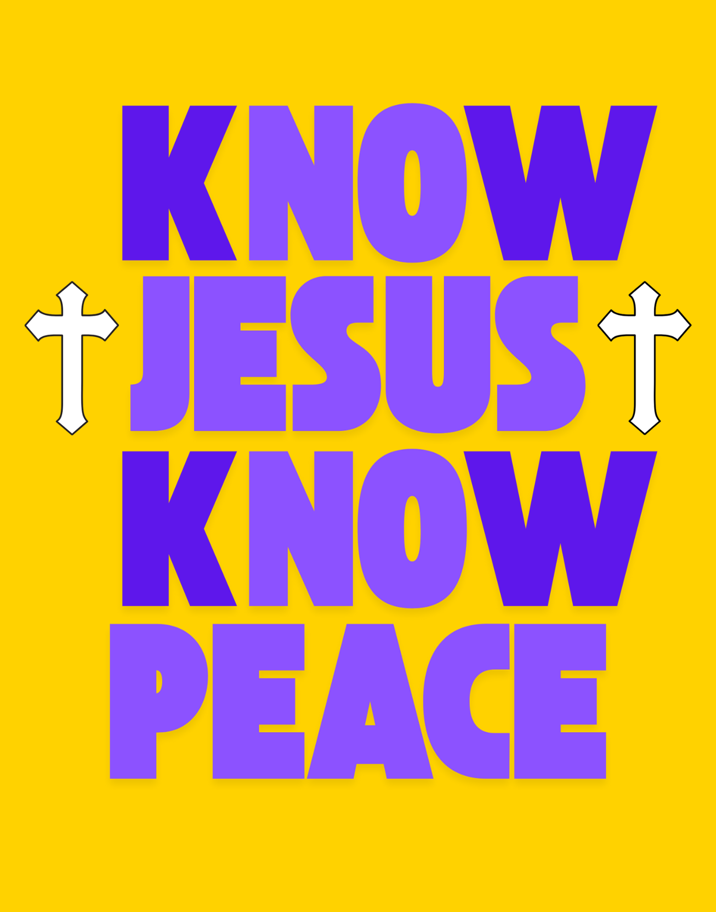Know Jesus, Know Peace, No Jesus, No Peace T-Shirt
