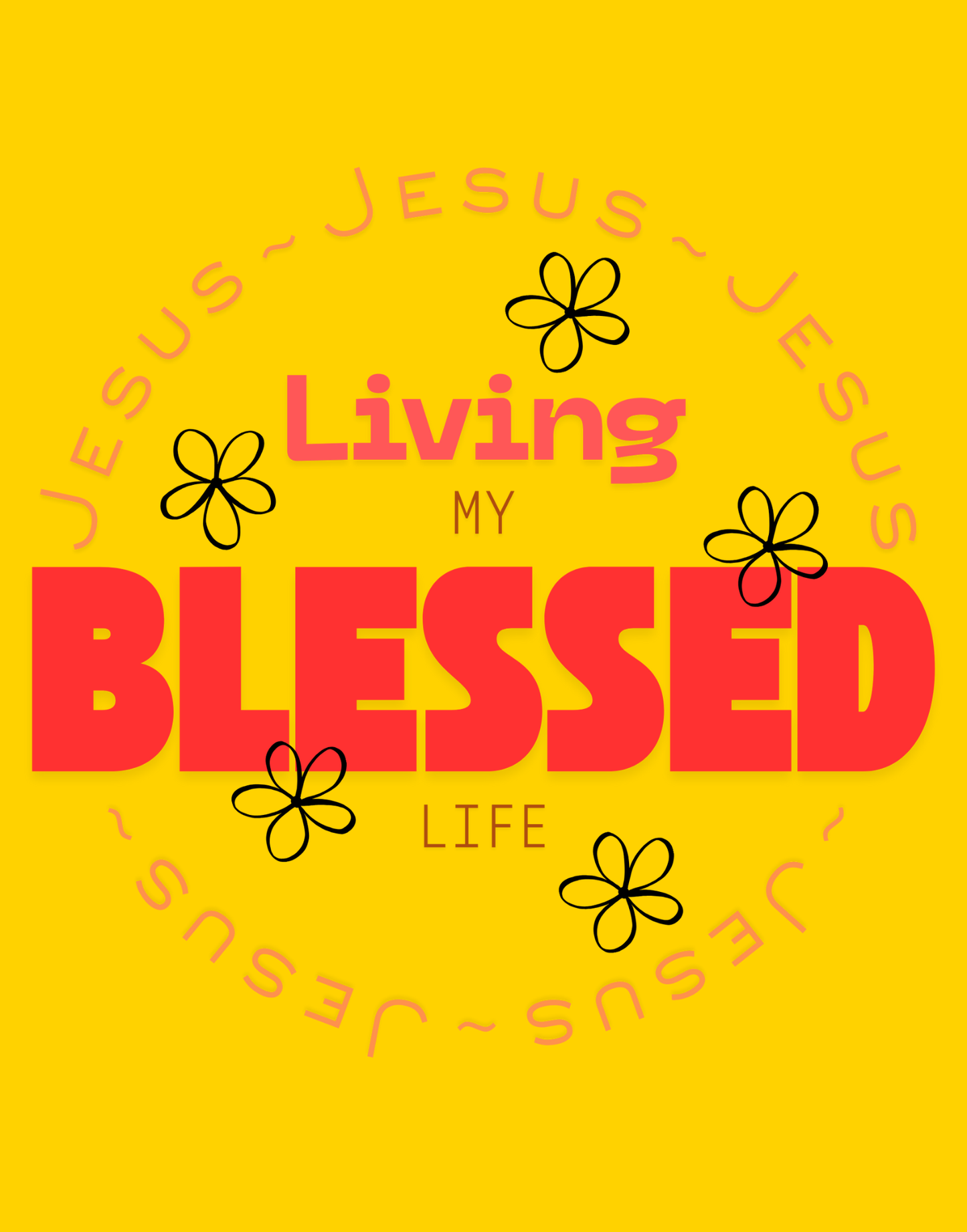 Living My Blessed Life T-Shirt