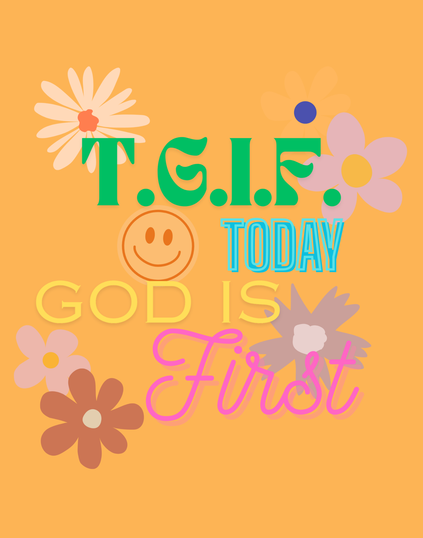 T.G.I.F. (Today God Is First) T-Shirt