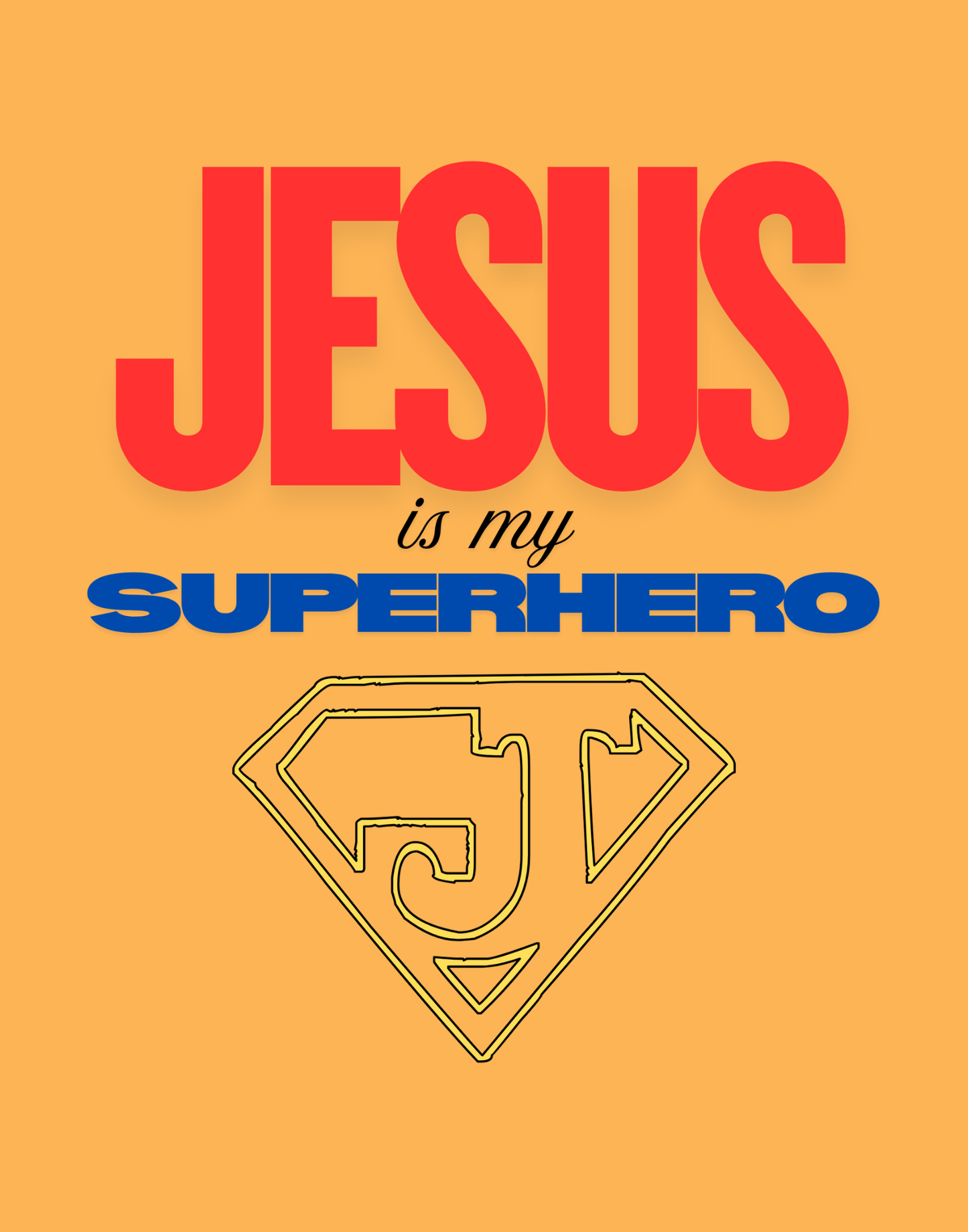 Jesus Is My Superhero T-Shirt