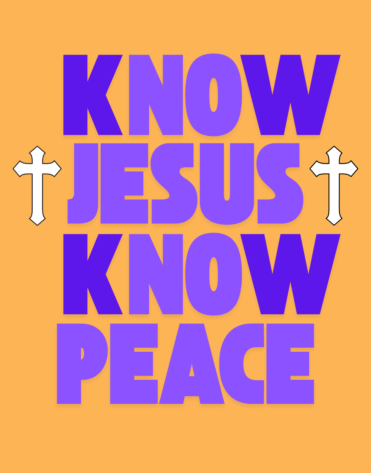 Know Jesus, Know Peace, No Jesus, No Peace T-Shirt
