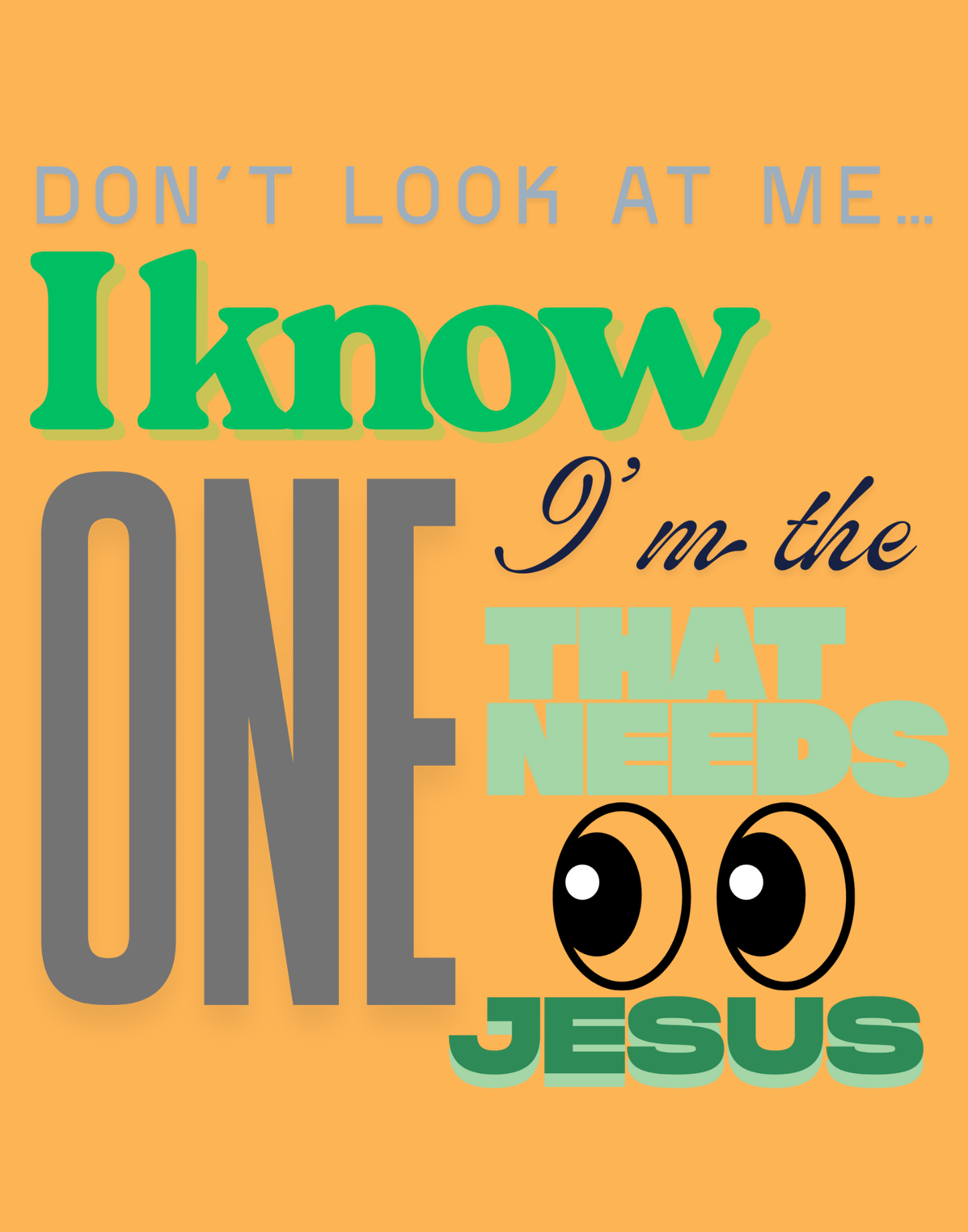 Don't Look At Me T-Shirt