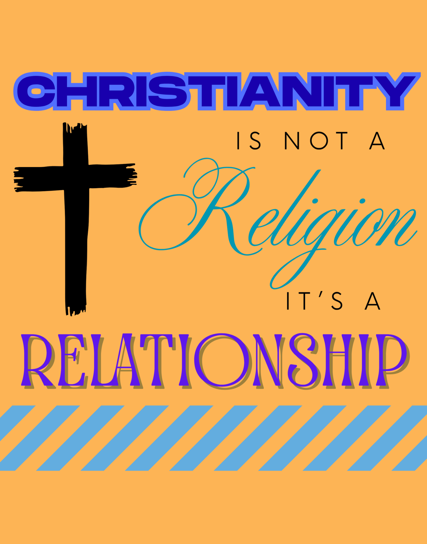 Christianity Is Not A Religion, It's A Relationship T-Shirt