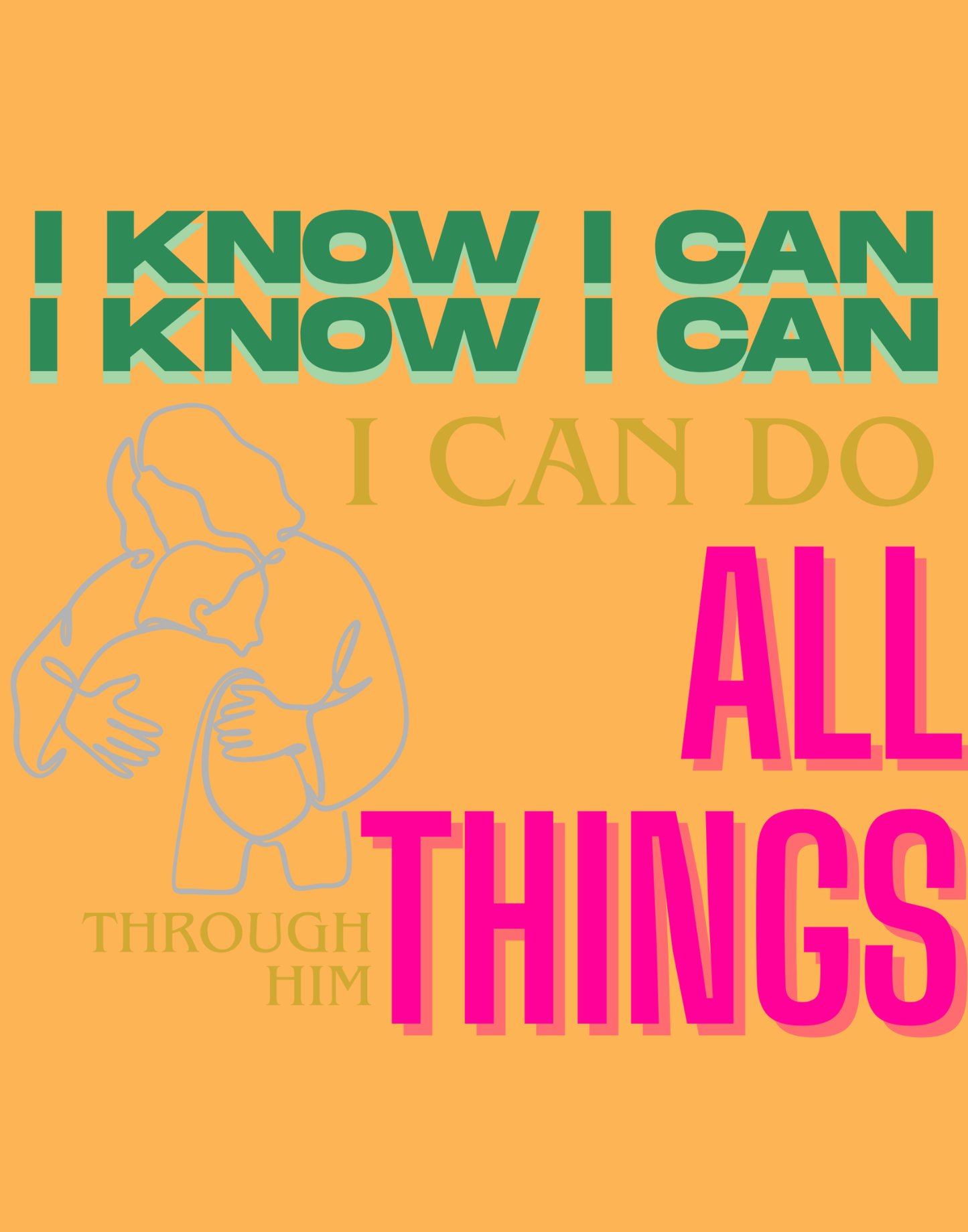 I Know I Can Do All Things T-Shirt