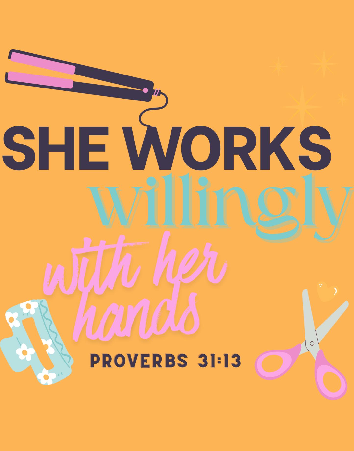 She Works Willingly With Her Hands T-Shirt