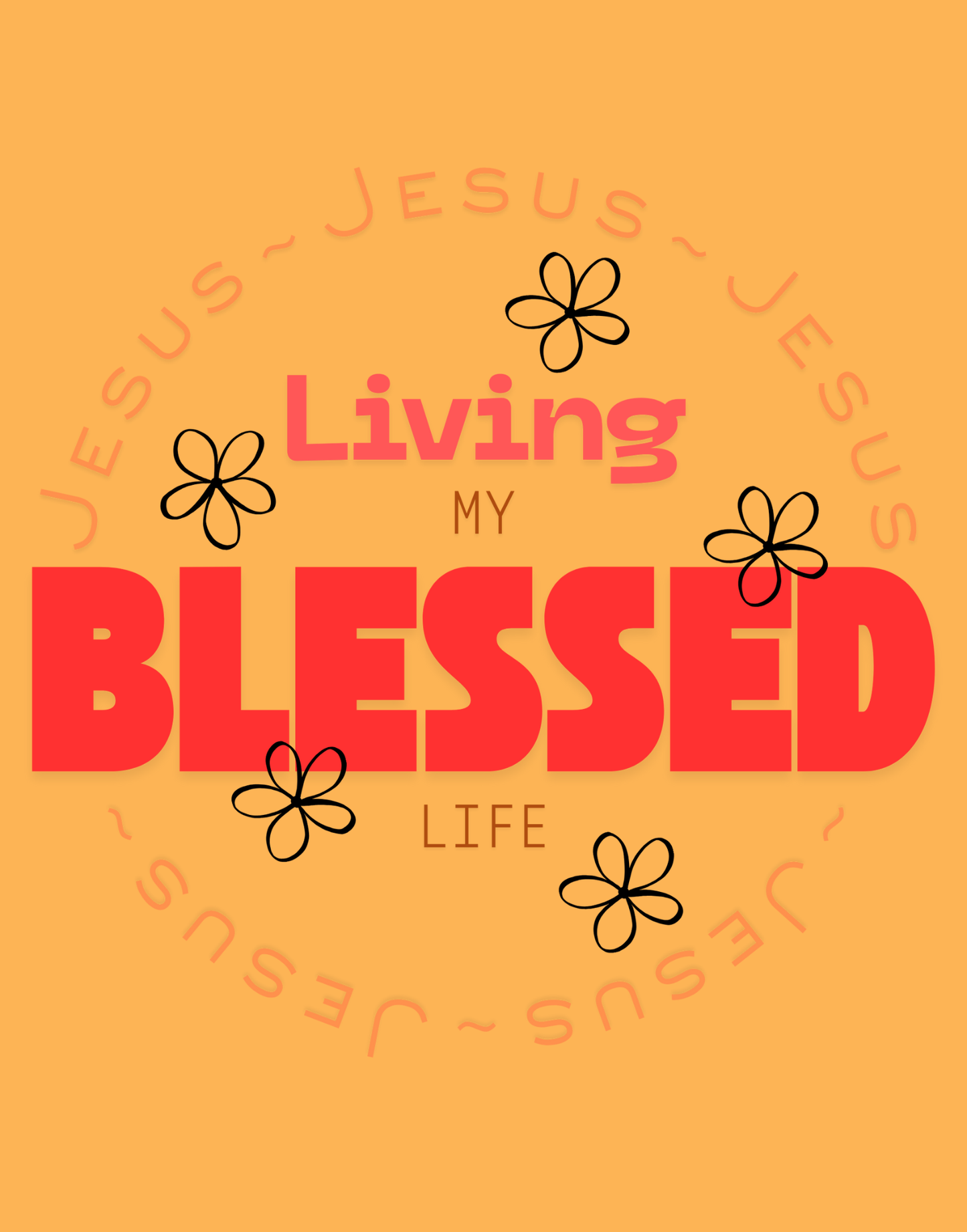Living My Blessed Life T-Shirt