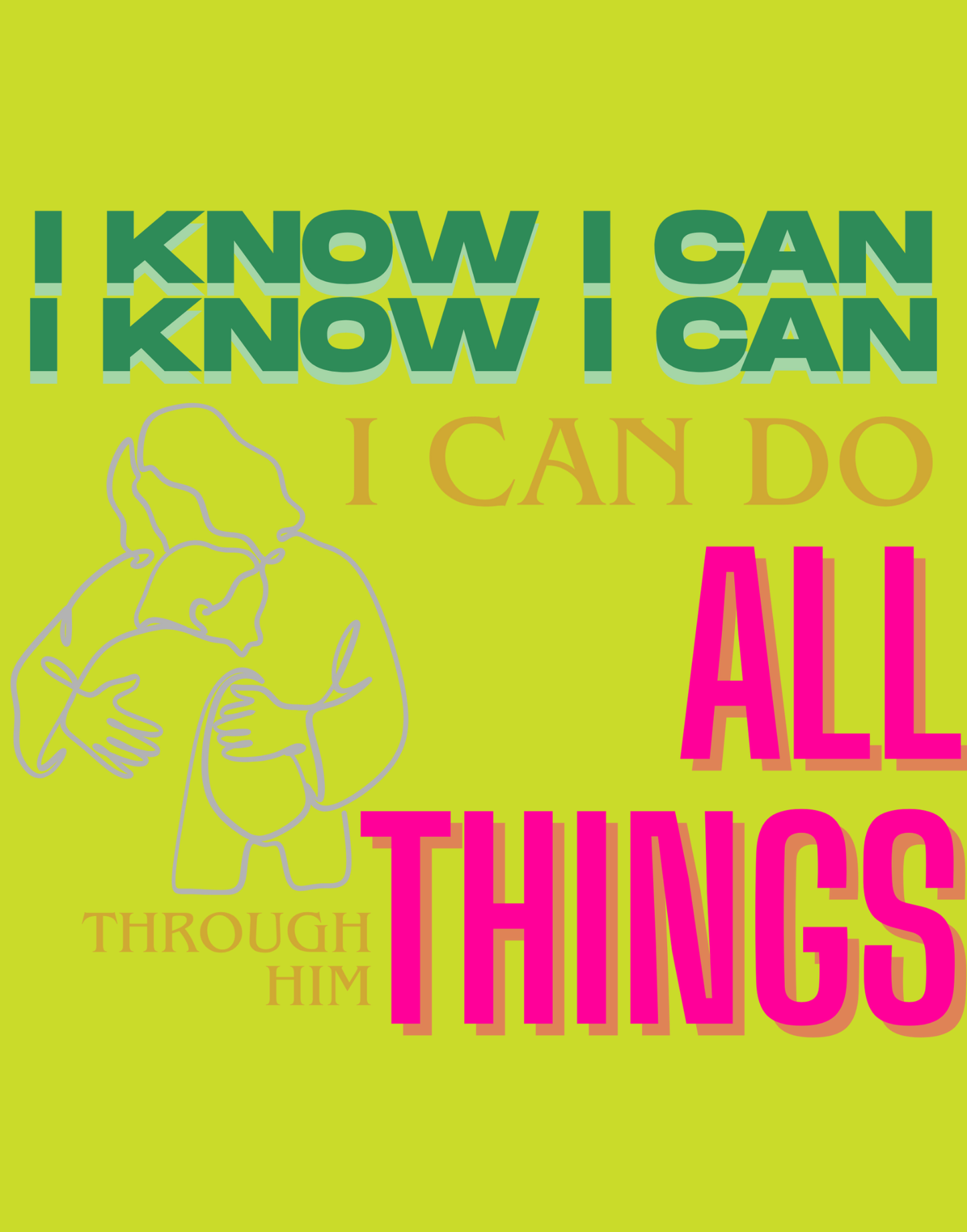 I Know I Can Do All Things T-Shirt