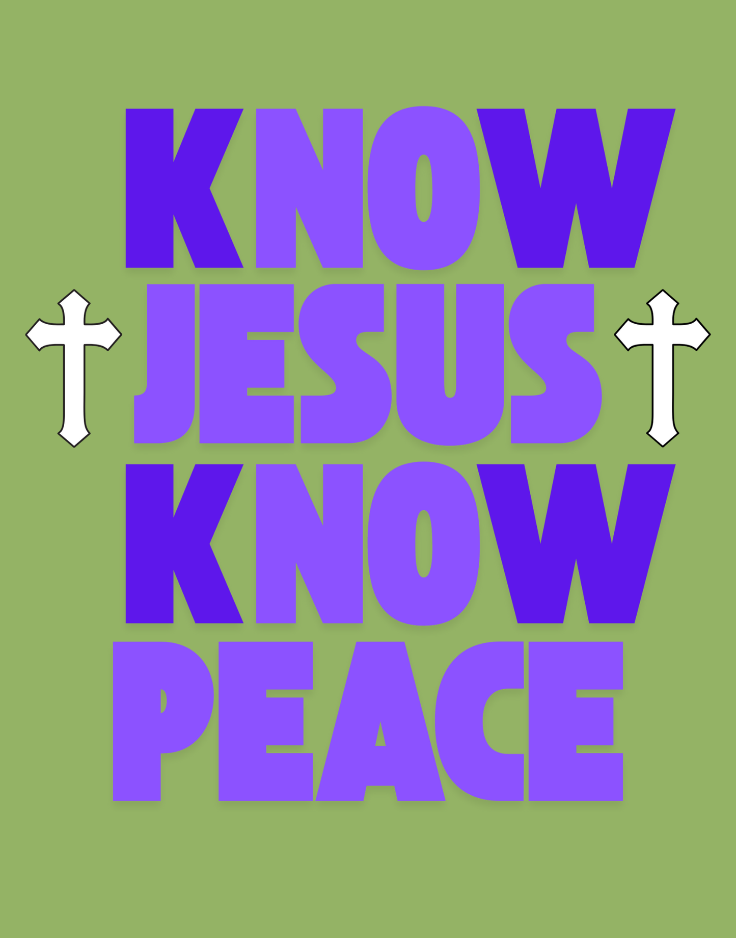 Know Jesus, Know Peace, No Jesus, No Peace T-Shirt