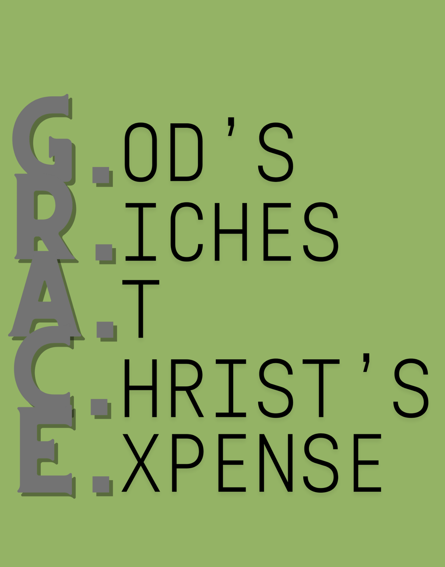 God's Riches At Christ's Expense T-Shirt