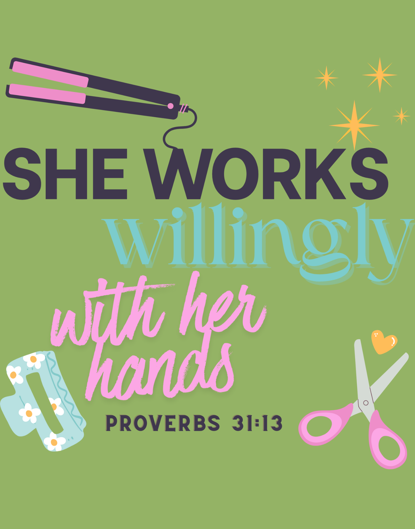 She Works Willingly With Her Hands T-Shirt