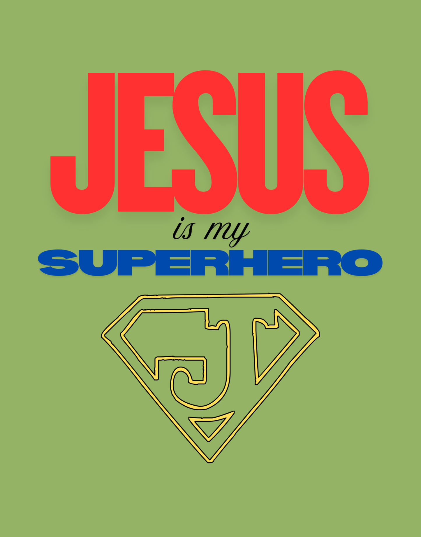 Jesus Is My Superhero T-Shirt