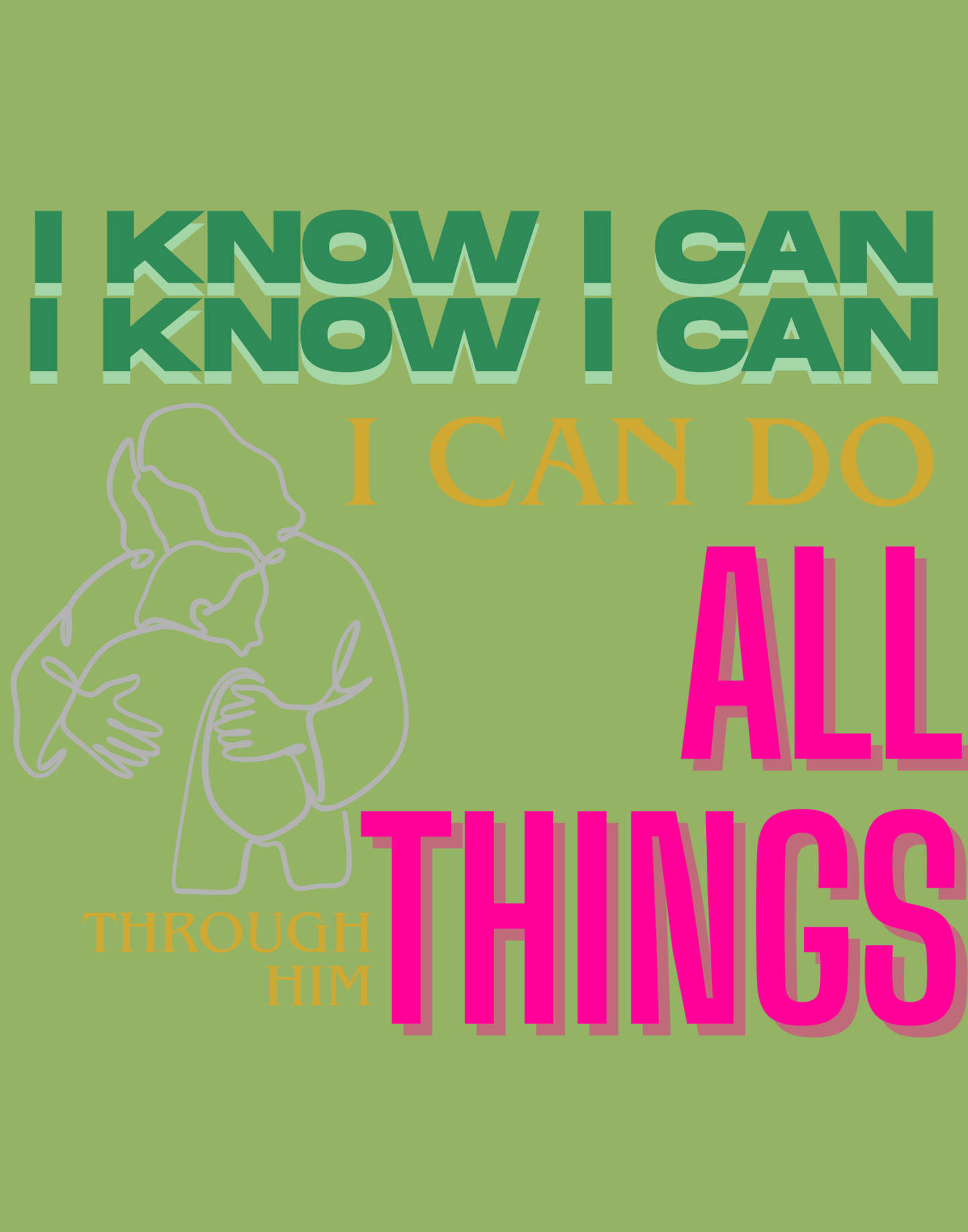 I Know I Can Do All Things T-Shirt