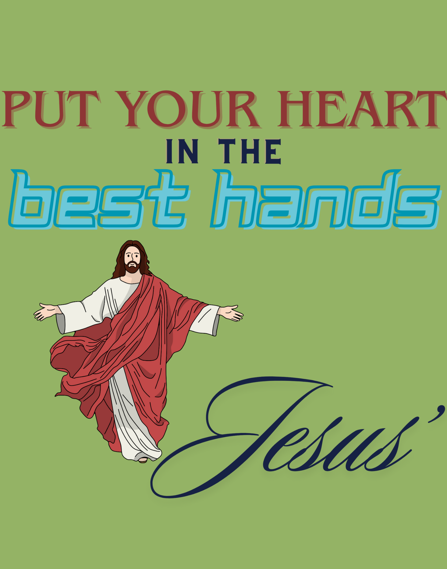 Put Your Heart In The Best Hands T-Shirt