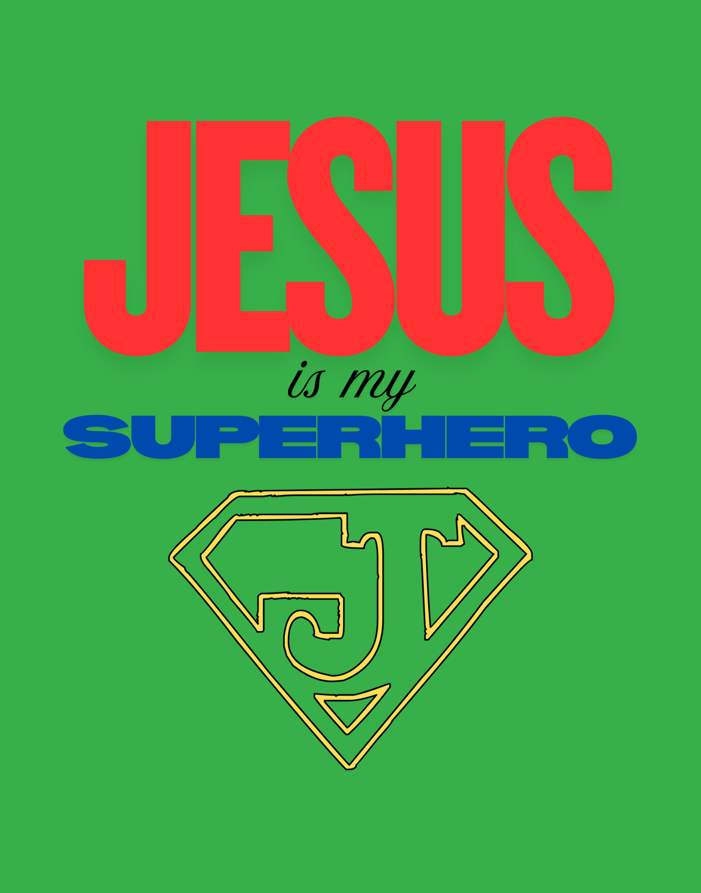 Jesus Is My Superhero T-Shirt