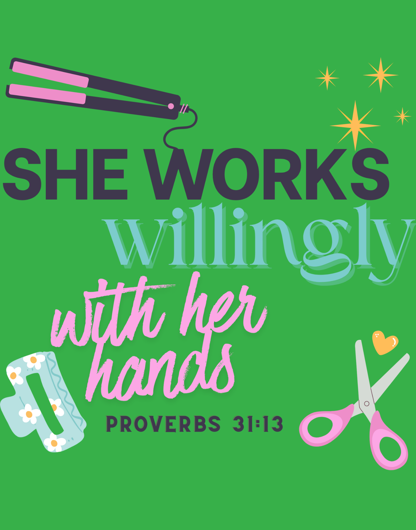 She Works Willingly With Her Hands T-Shirt