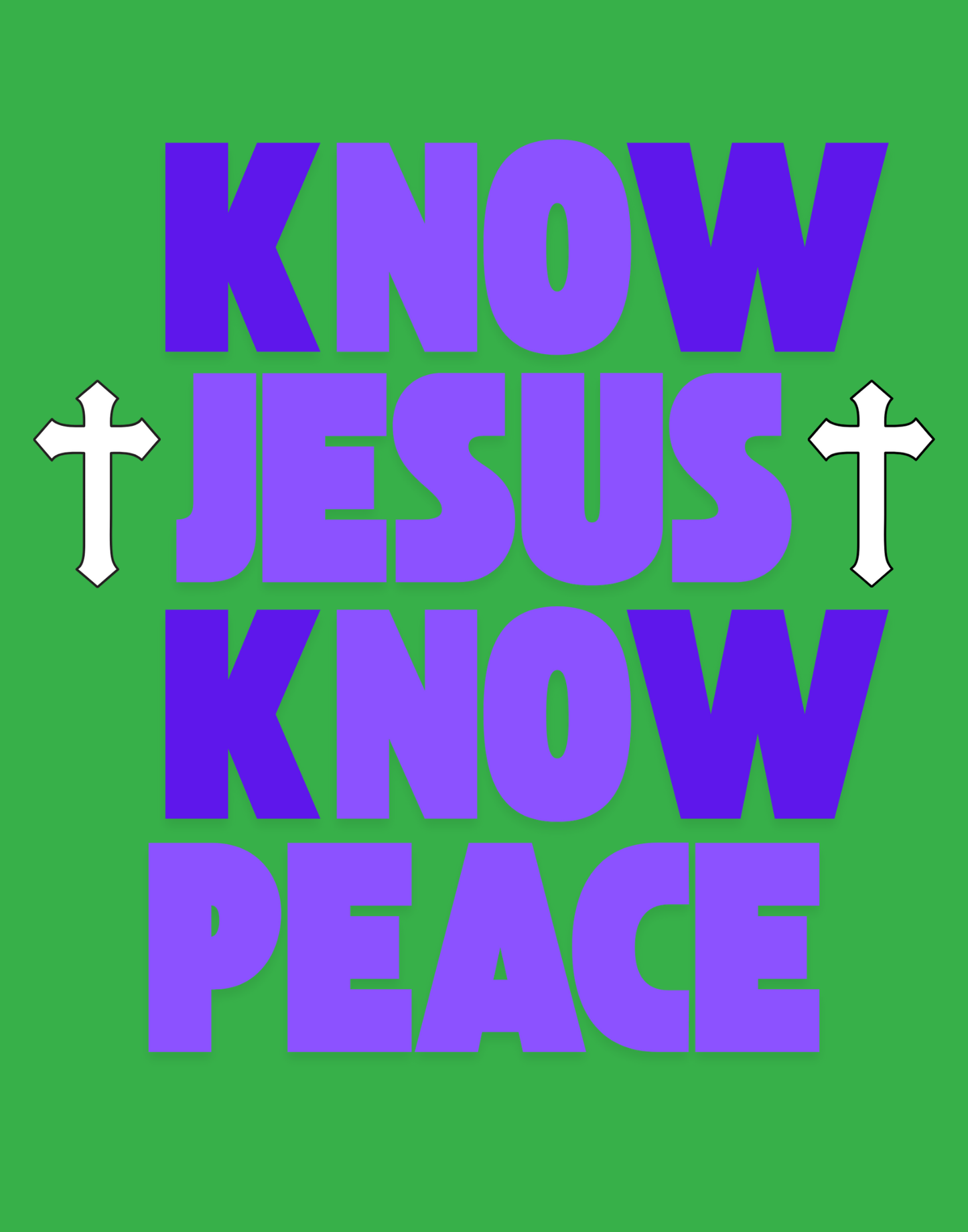 Know Jesus, Know Peace, No Jesus, No Peace T-Shirt