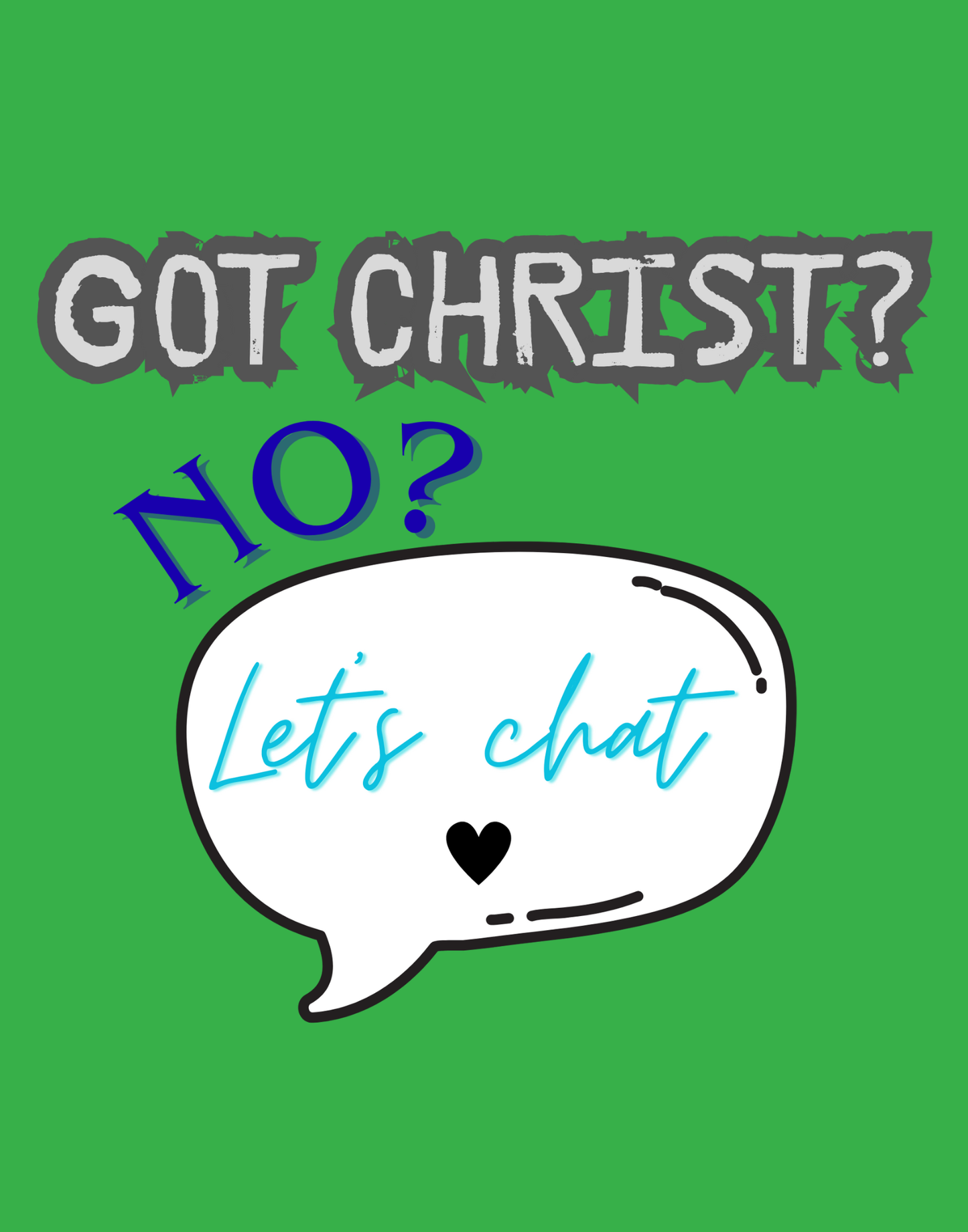 Got Christ? T-Shirt