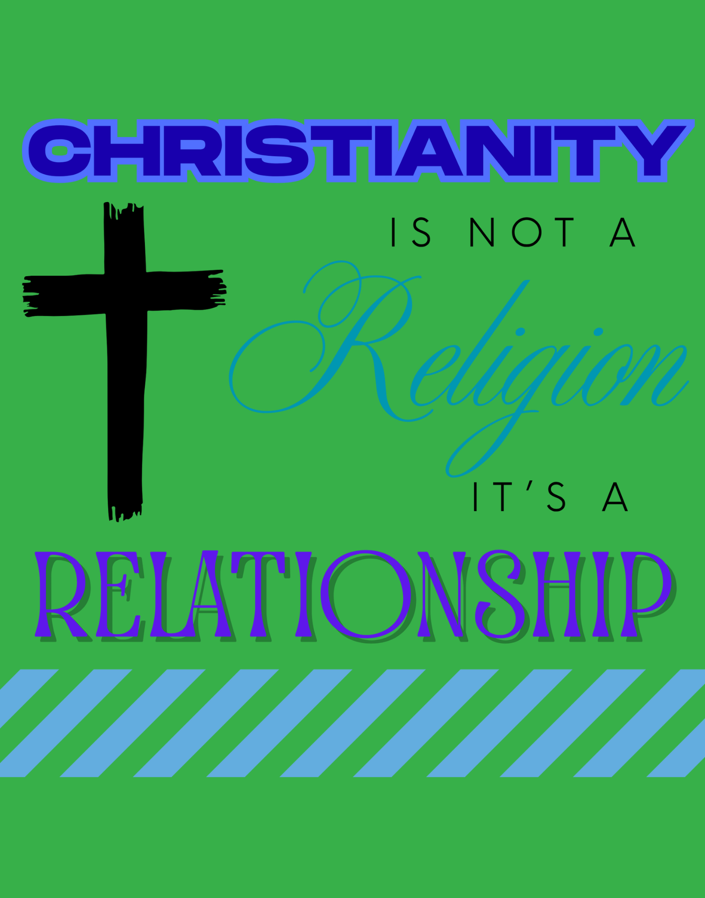 Christianity Is Not A Religion, It's A Relationship T-Shirt