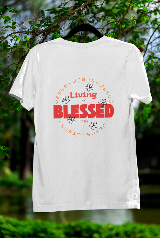 Living My Blessed Life T-Shirt