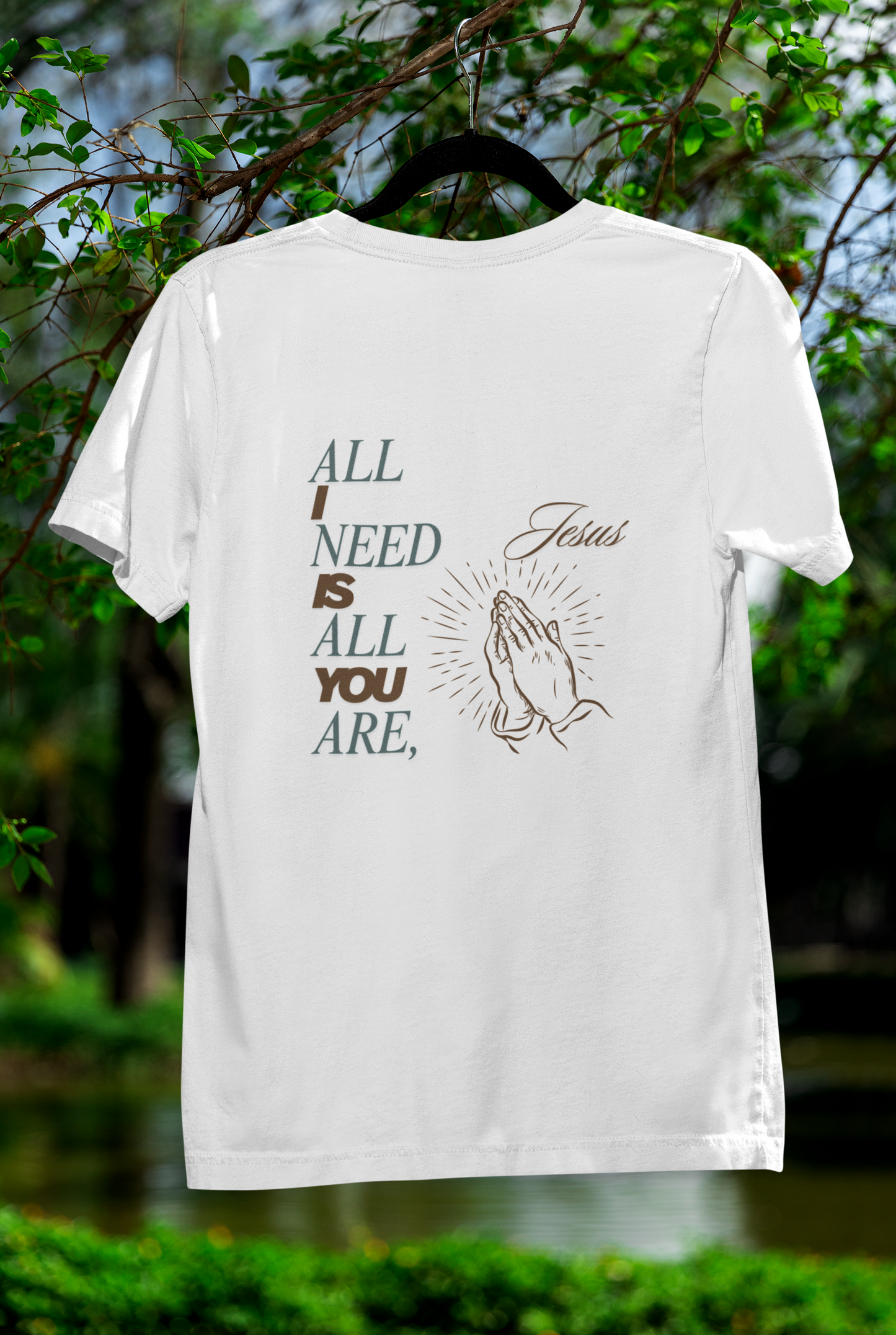 All I Need Is All You Are T-Shirt