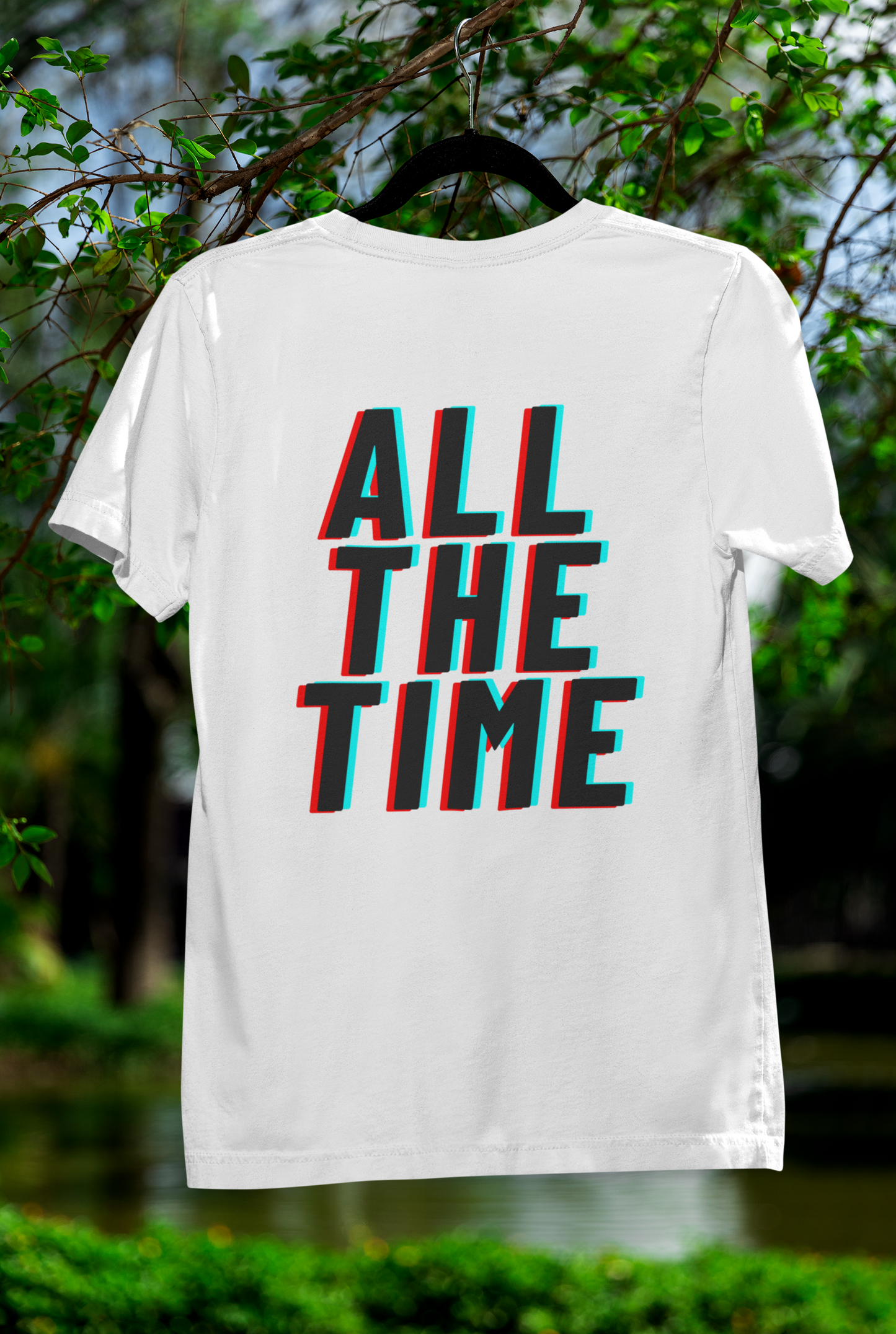 God Is Good - All The Time I T-Shirt
