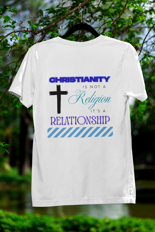 Christianity Is Not A Religion, It's A Relationship T-Shirt