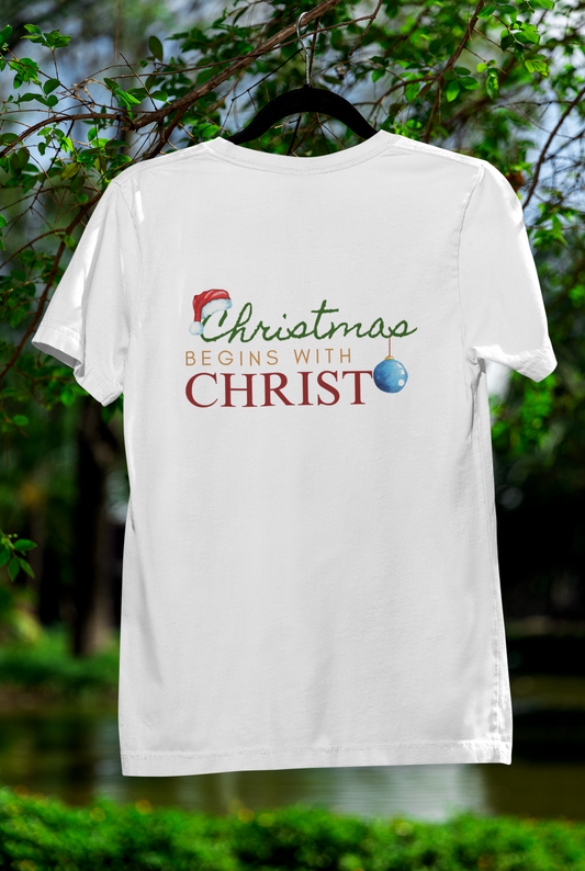 Christmas Begins With Christ T-Shirt